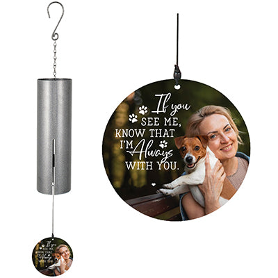 If You See Me, Know I'm Always With You Printed Wind Chime
