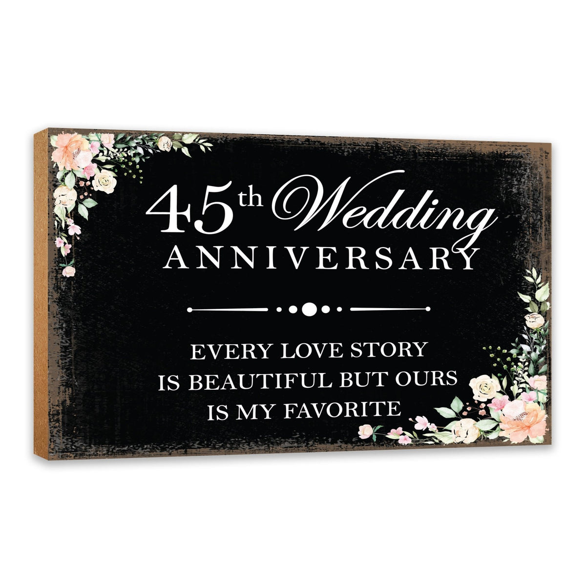 45th Wedding Anniversary Unique Shelf Decor and Tabletop Signs Gift for Couples - Every Love Story - LifeSong Milestones