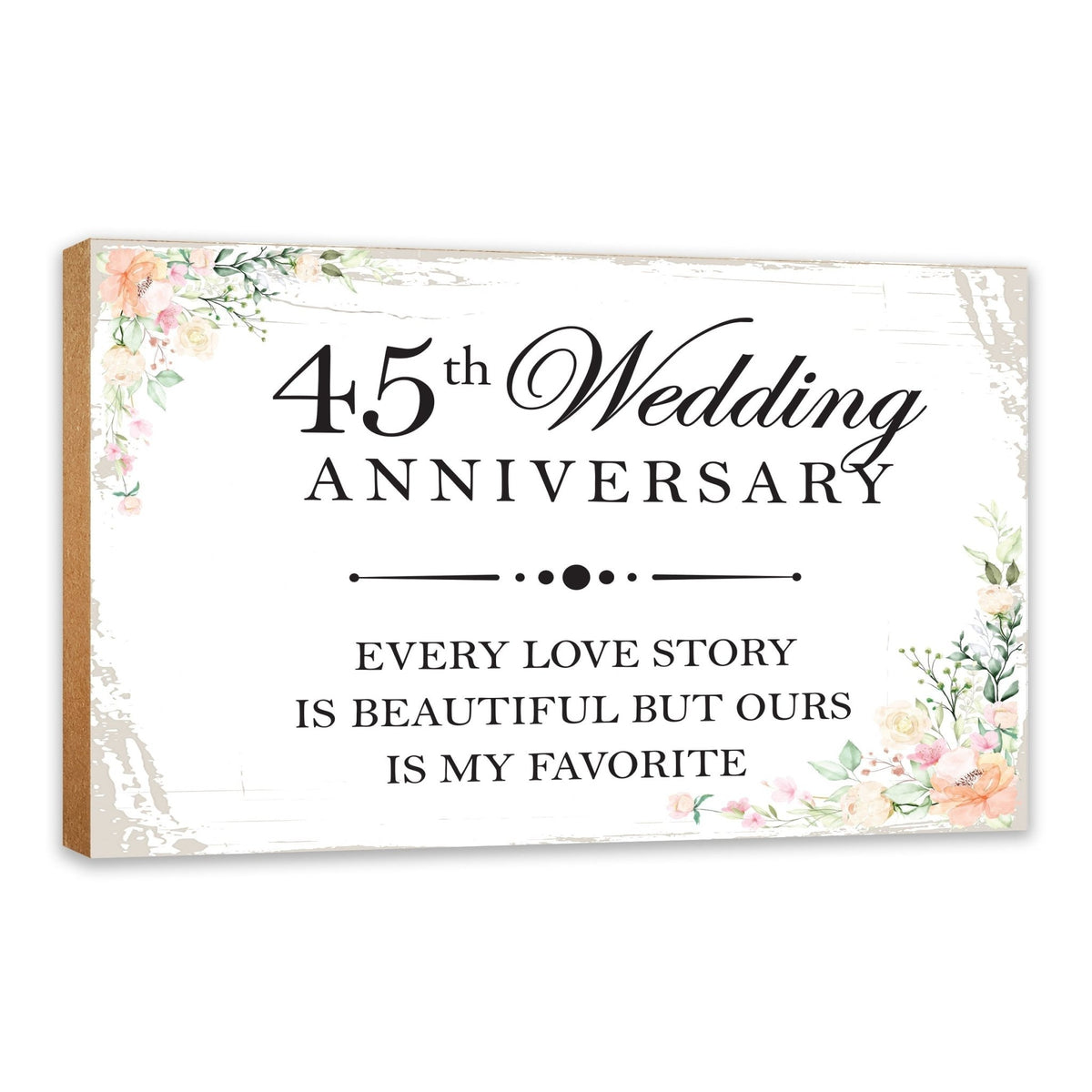 45th Wedding Anniversary Unique Shelf Decor and Tabletop Signs Gift for Couples - Every Love Story - LifeSong Milestones