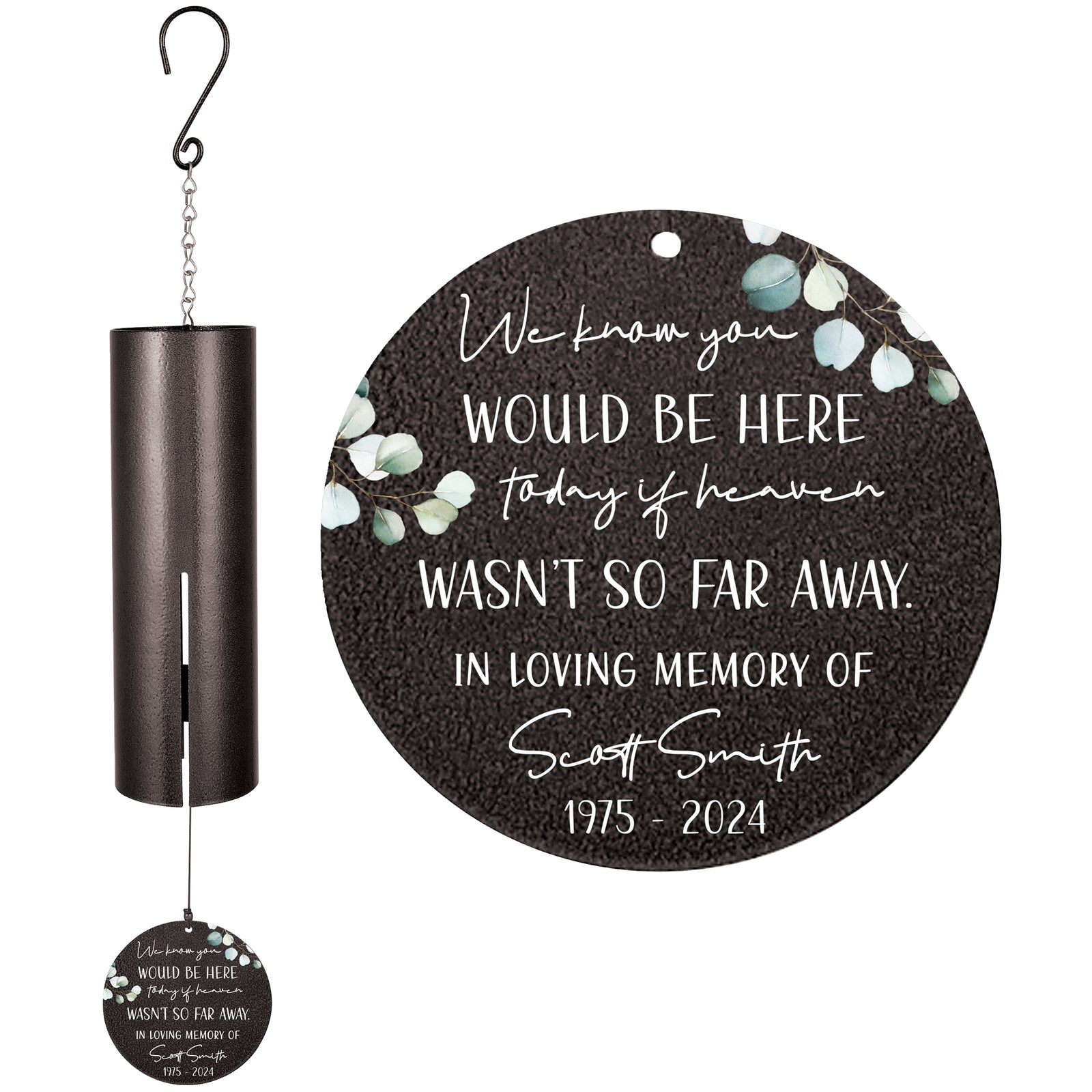 Personalized Memorial Wind Chime - We Know You Would Be Here Today If Heaven Wasn't So Far Away, 36"