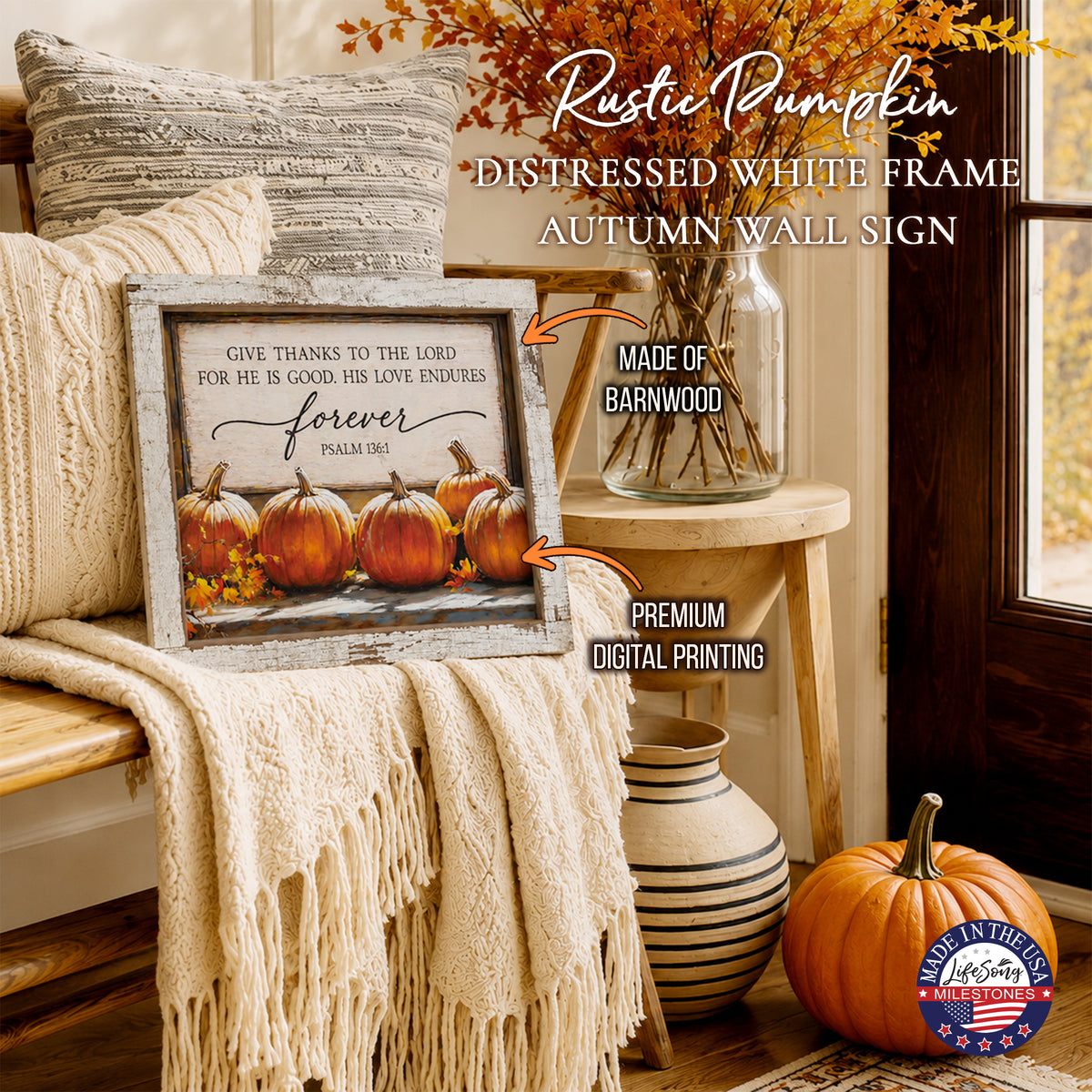 Rustic pumpkin autumn wall sign with Psalm 136:1 Give Thanks to the Lord for He Is Good in a 13.75 x 17.75 inch distressed white barnwood frame
