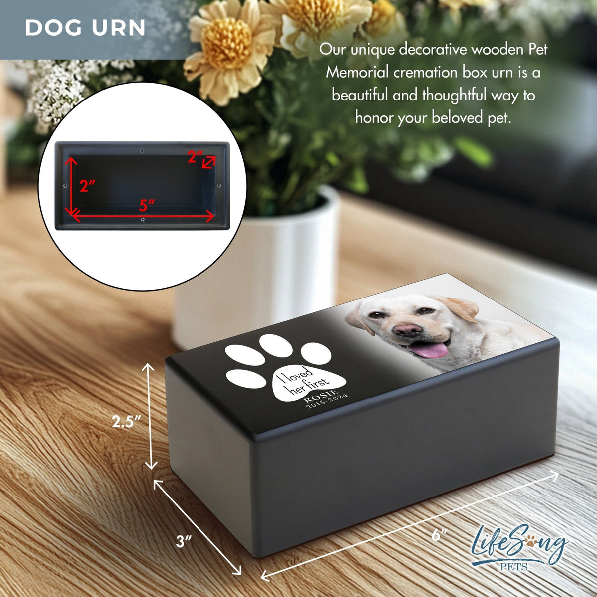 Dog Memorial Urn for Ashes – Custom Bereavement Gift for Dog Lovers - I Loved Her First - LifeSong Milestones