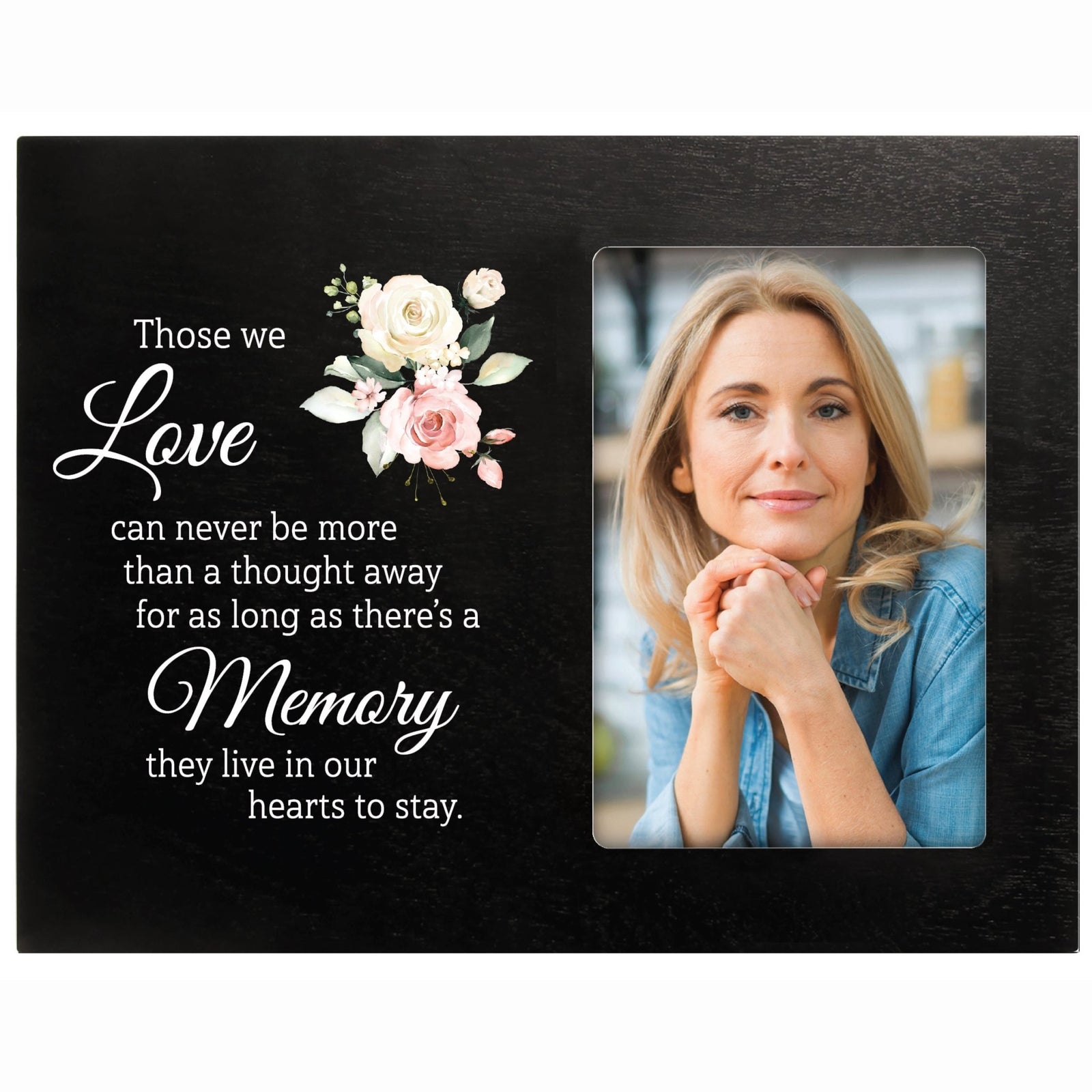 Memorial Photo Frame Bereavement Gift Idea - Those We Love Can Never - LifeSong Milestones