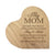 Personalized Modern Mother’s Love Solid Wood Heart Decoration With Inspirational Verse Keepsake Gift 5x5.25 - My Mom Has Ears That Really - LifeSong Milestones