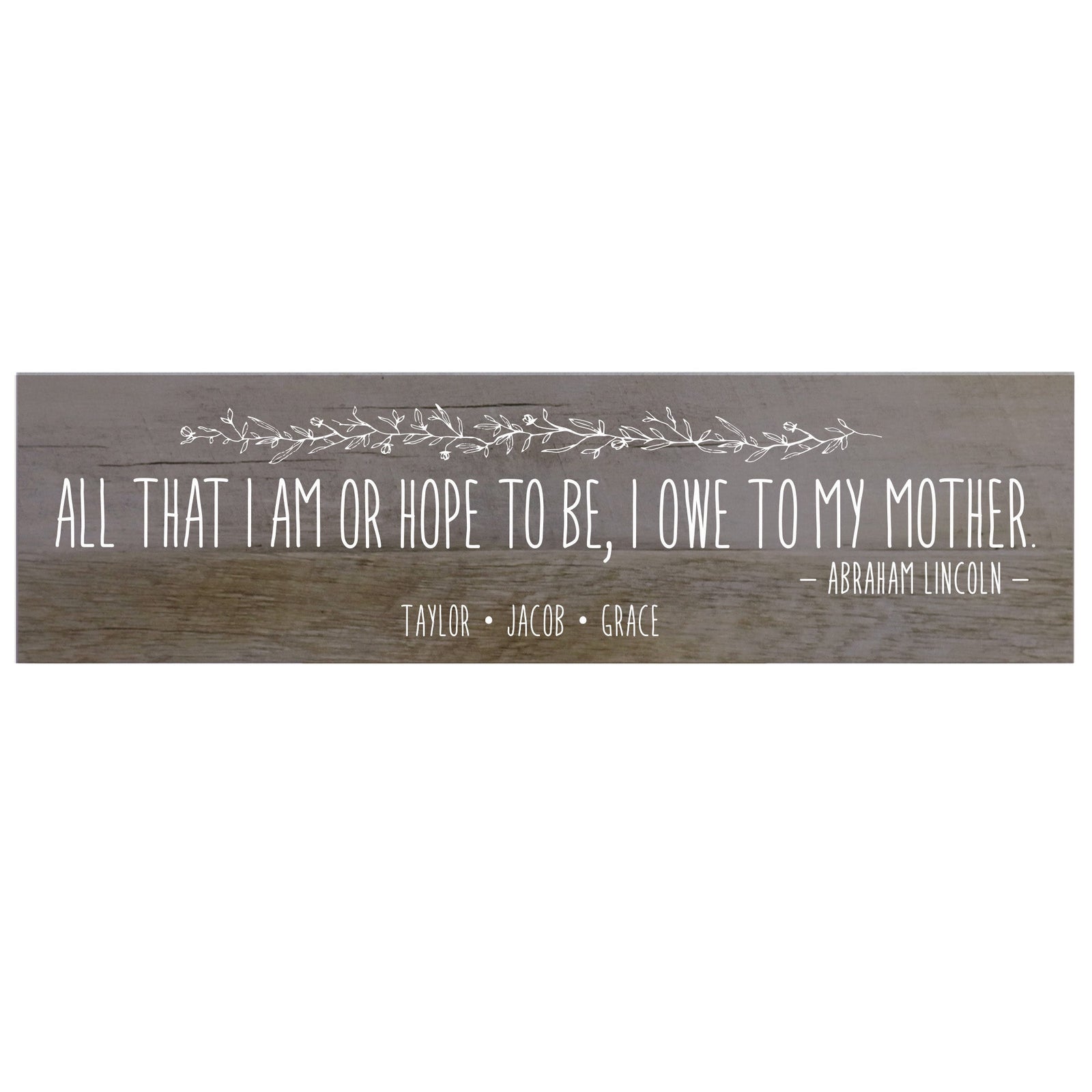 Personalized Mother's Day Barn Wood Sign Gift - All That I Am - LifeSong Milestones