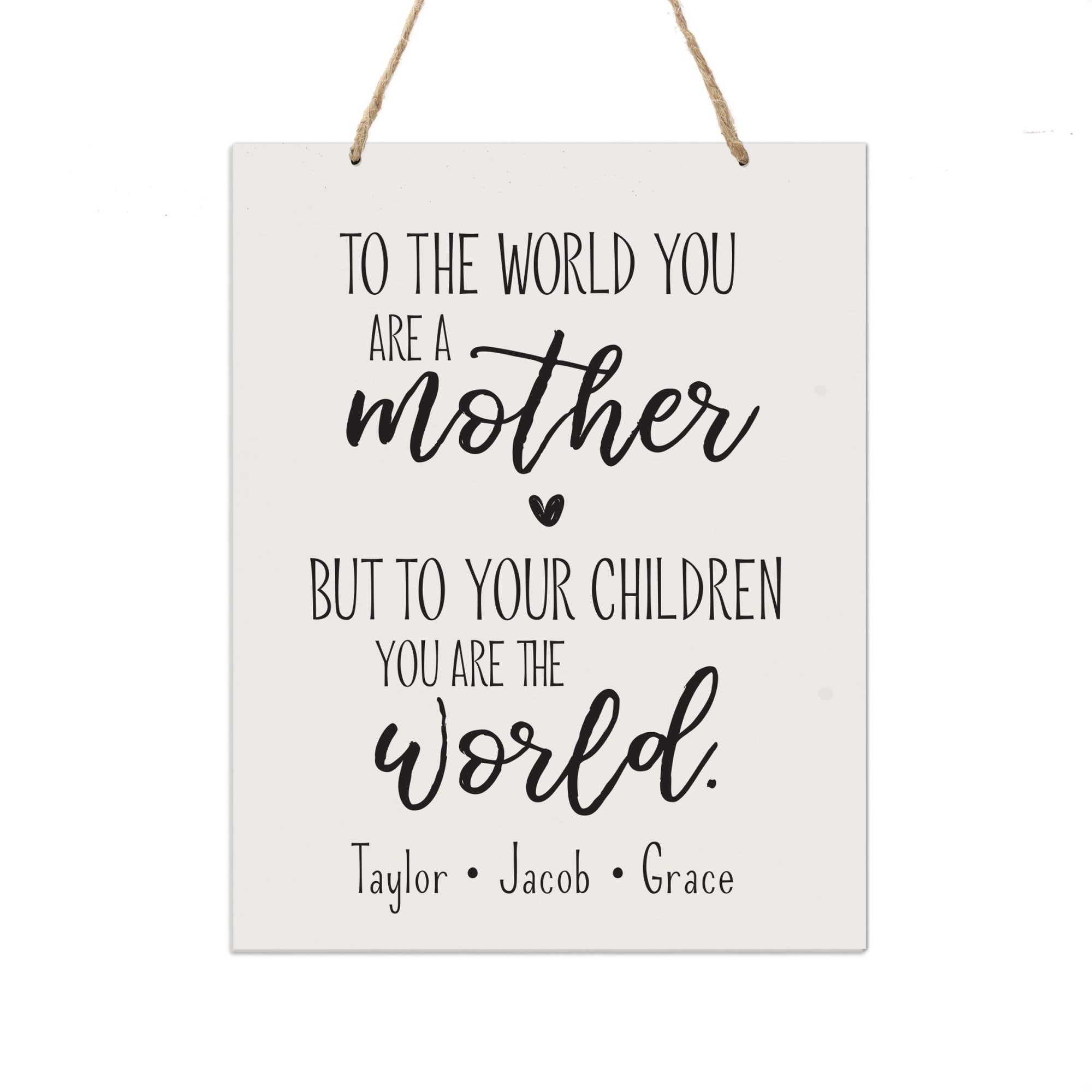 Personalized Mothers Day Gift Wall Hanging Sign - To The World 12x15 - LifeSong Milestones