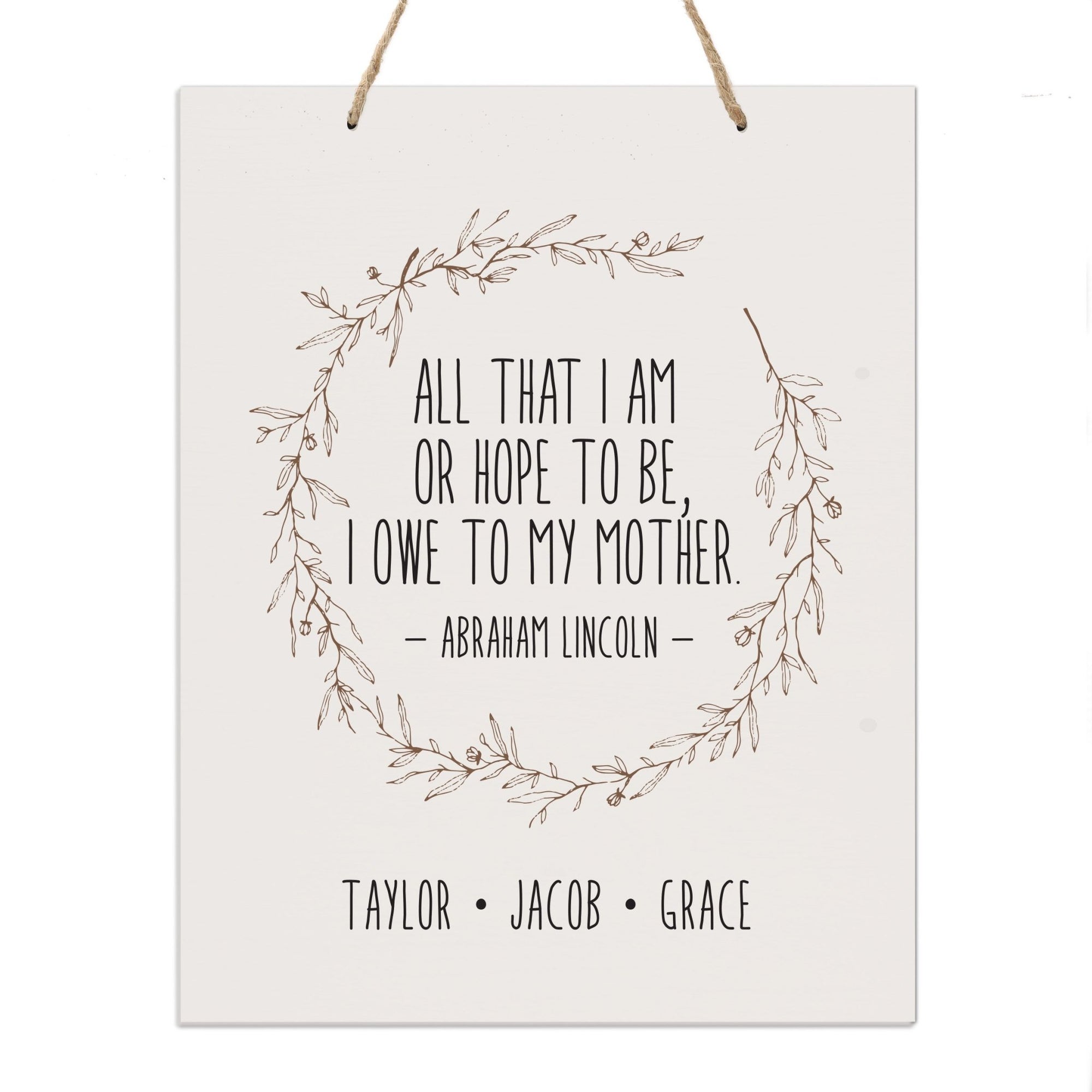 Personalized Mothers Day Hanging Rope Sign - All That I Am 12x15 - LifeSong Milestones