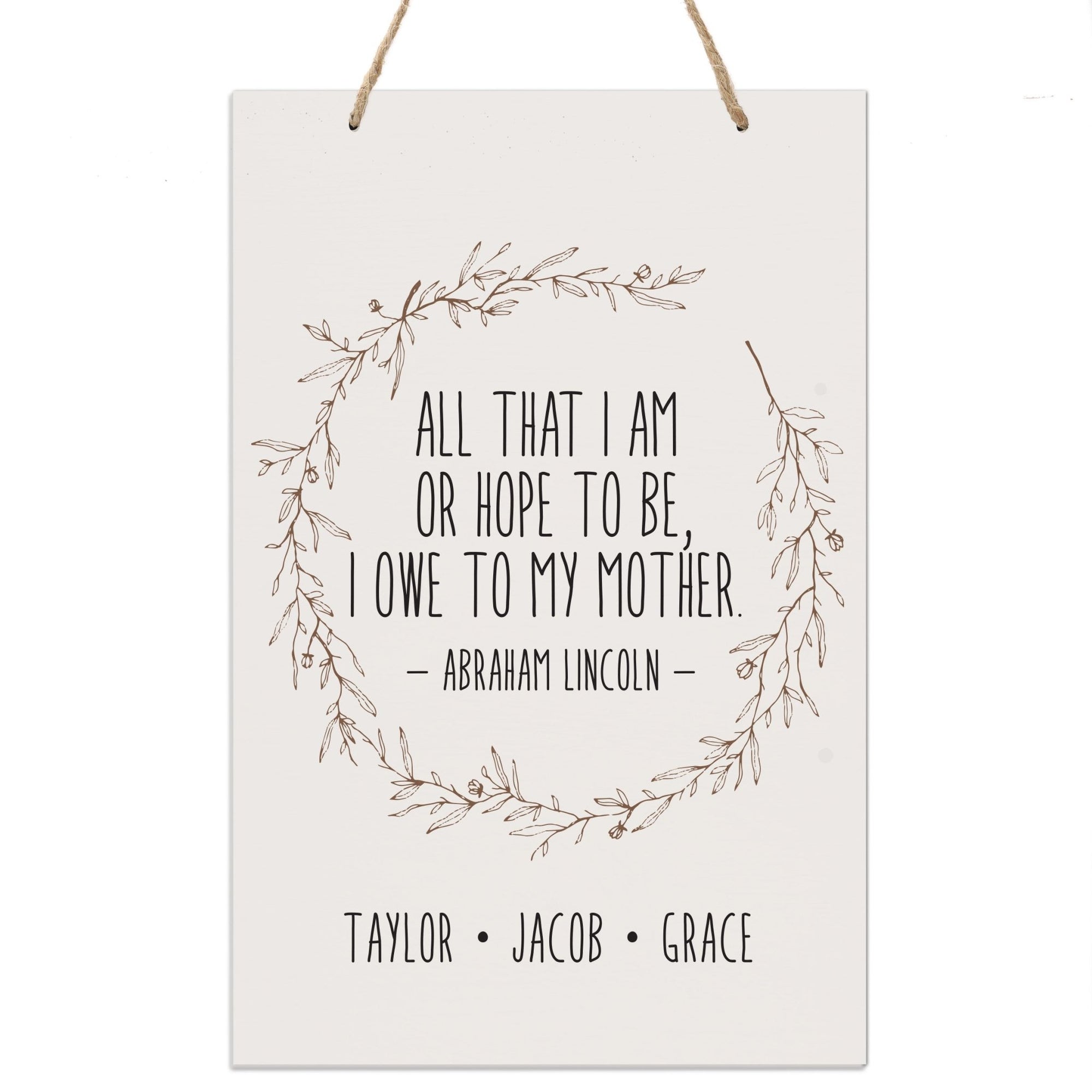 Personalized Mothers Day Hanging Rope Sign - All That I Am 8x12 - LifeSong Milestones