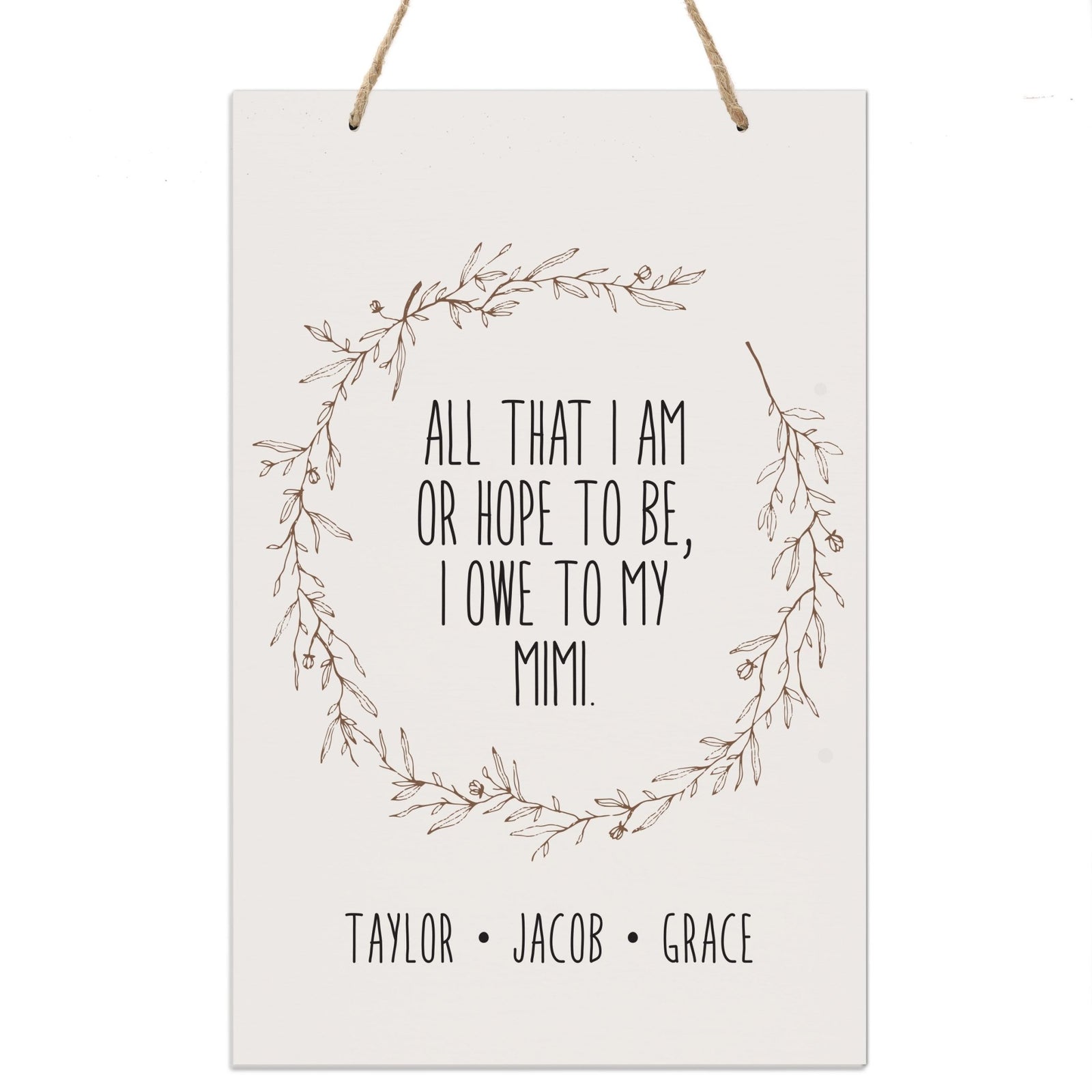 Personalized Mothers Day Hanging Rope Sign - All That I Am 8x12 - LifeSong Milestones