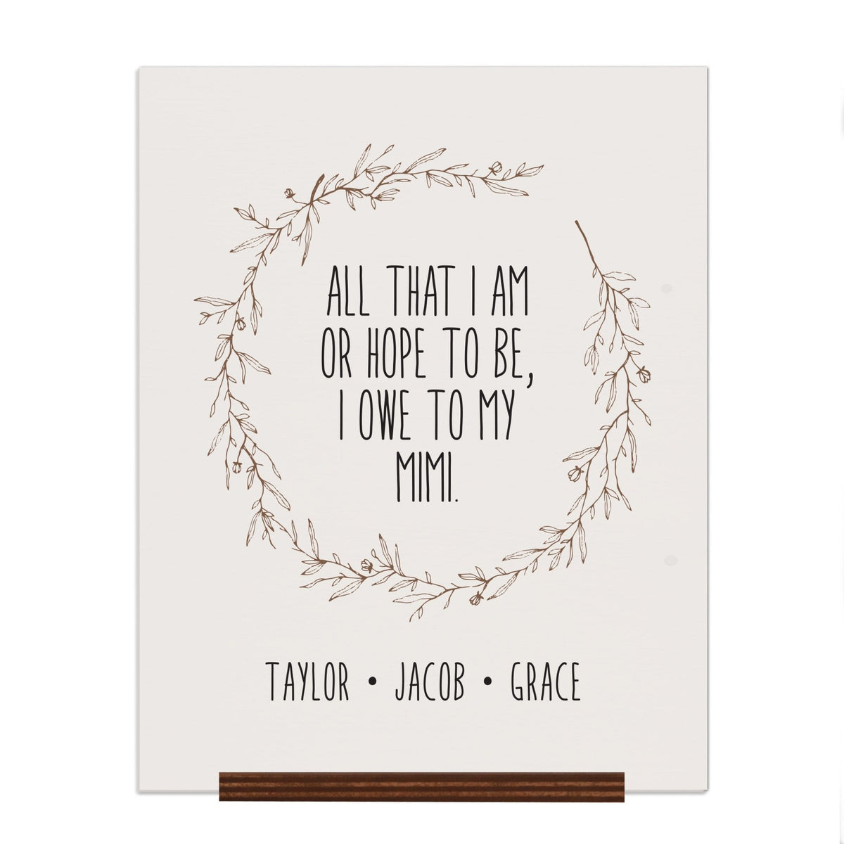 Personalized Mothers Day Sign With Base - All That I Am 12x15 - LifeSong Milestones