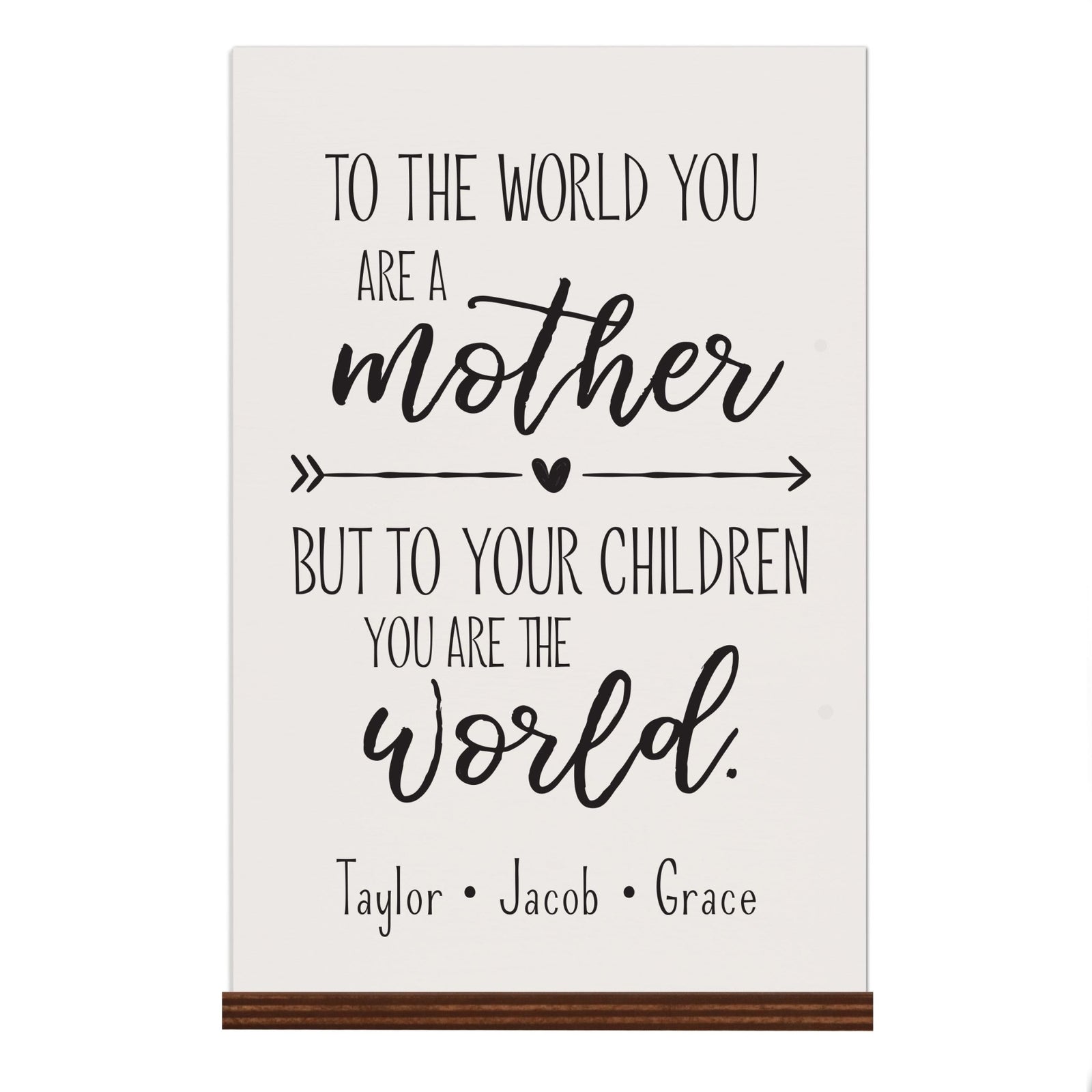 Personalized Mother's Day Sign With Base - To The World 8x12 - LifeSong Milestones