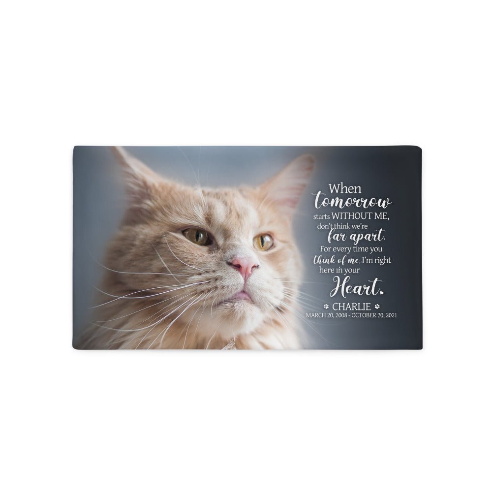 Personalized Pet Memorial Printed Throw Pillow Case - When Tomorrow Starts Without Me - LifeSong Milestones
