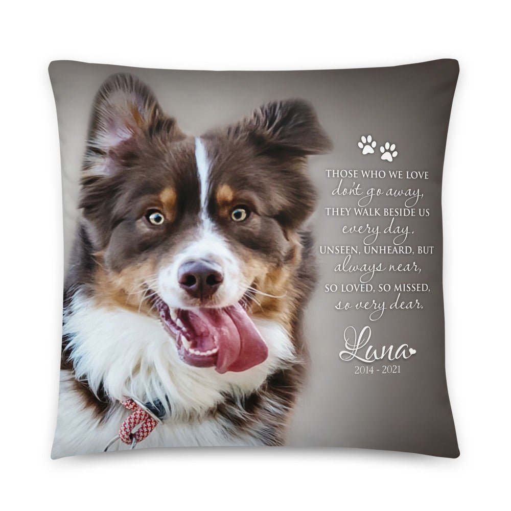Personalized Pet Memorial Printed Throw Pillow - Those Who We Love Don't Go Away - LifeSong Milestones