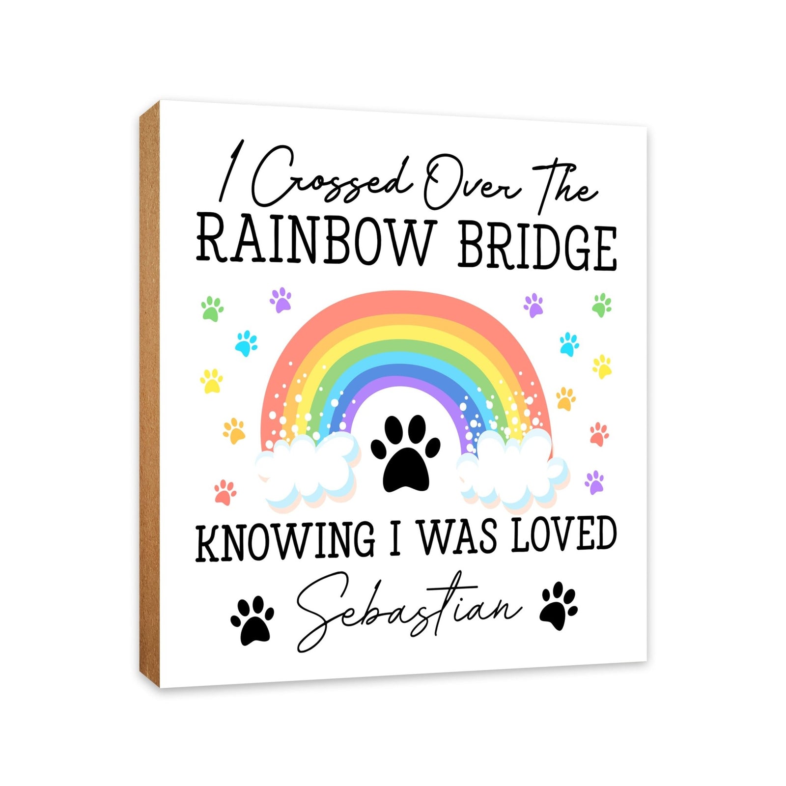 Personalized Pet Memorial Shelf Décor Plaque - I Crossed The Rainbow Bridge - LifeSong Milestones