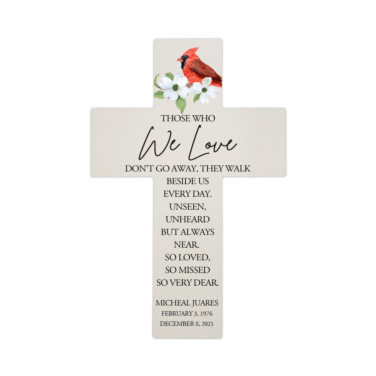 Personalized Red Cardinal Memorial Bereavement Wall Cross For Loss of Loved One Those Who We Love (Cardinal) Quote 14 x 9.25 Those Who We Love Don&#39;t Go Away, They Walk Beside Us Everyday - LifeSong Milestones