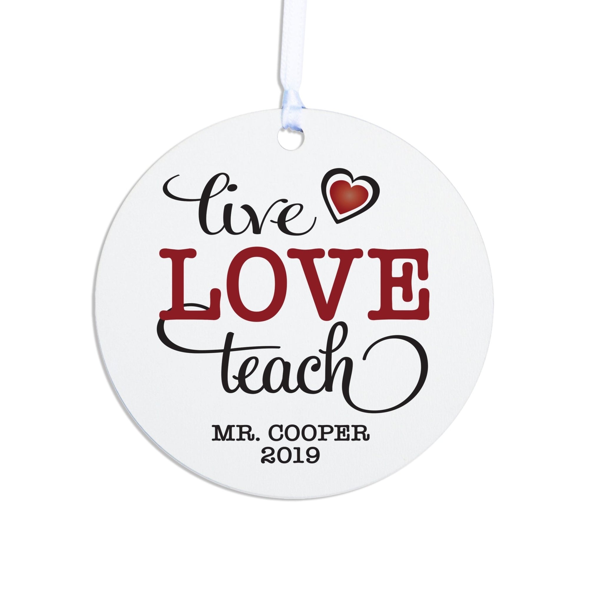Personalized Round Christmas Ornament For Teachers Live Love Teach - LifeSong Milestones