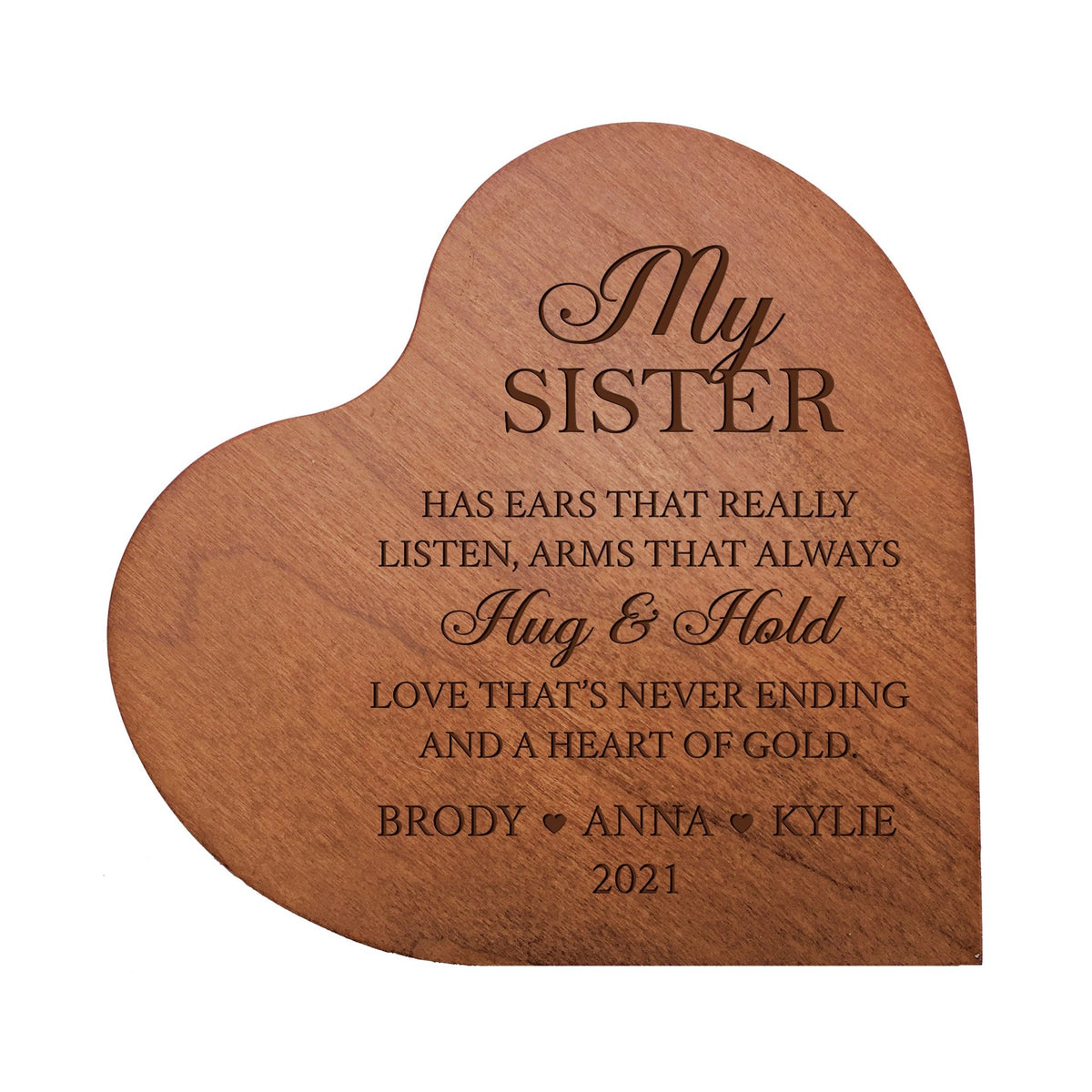 Personalized Sister’s Love Wooden Solid Wood Heart Decoration With Inspirational Verse 5x5.25 - Sister Has Ears That Really = Hug &amp; Hold - LifeSong Milestones