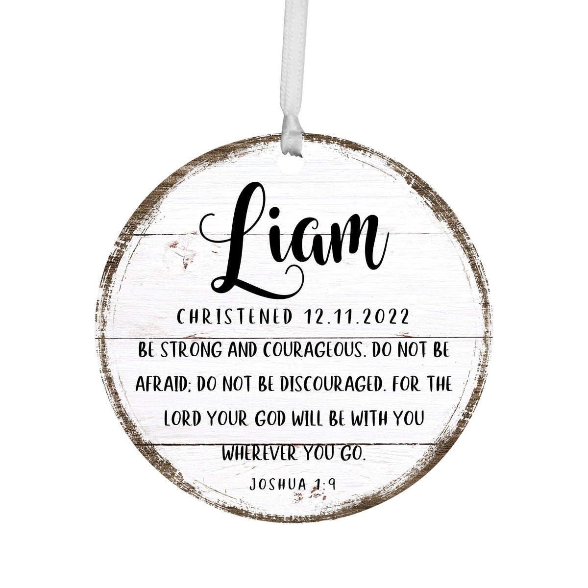 Personalized Wooden Christening Ornament - Be Strong & Courageous - LifeSong Milestones