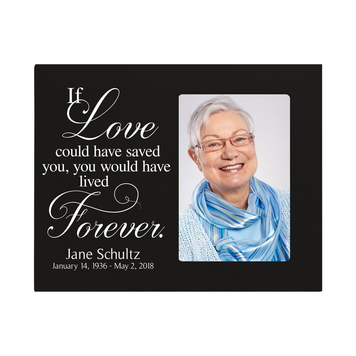 Personalized Wooden Memorial 8x10 Picture Frame holds 4x6 photo If Love Could Saved - LifeSong Milestones