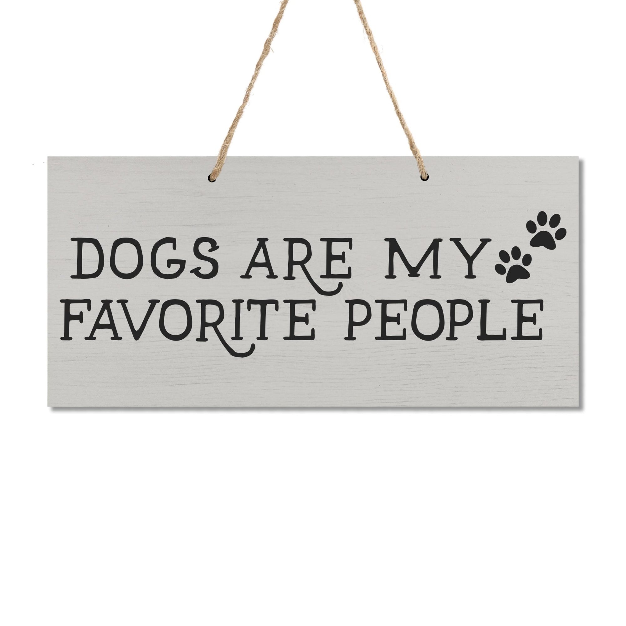 Pet Design Rope Sign Decorations - Dogs are My Favorite - LifeSong Milestones