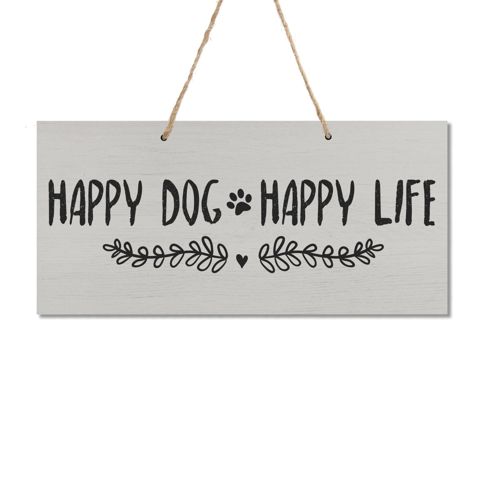 Pet Design Rope Sign Decorations - Happy Dog Happy Life - LifeSong Milestones