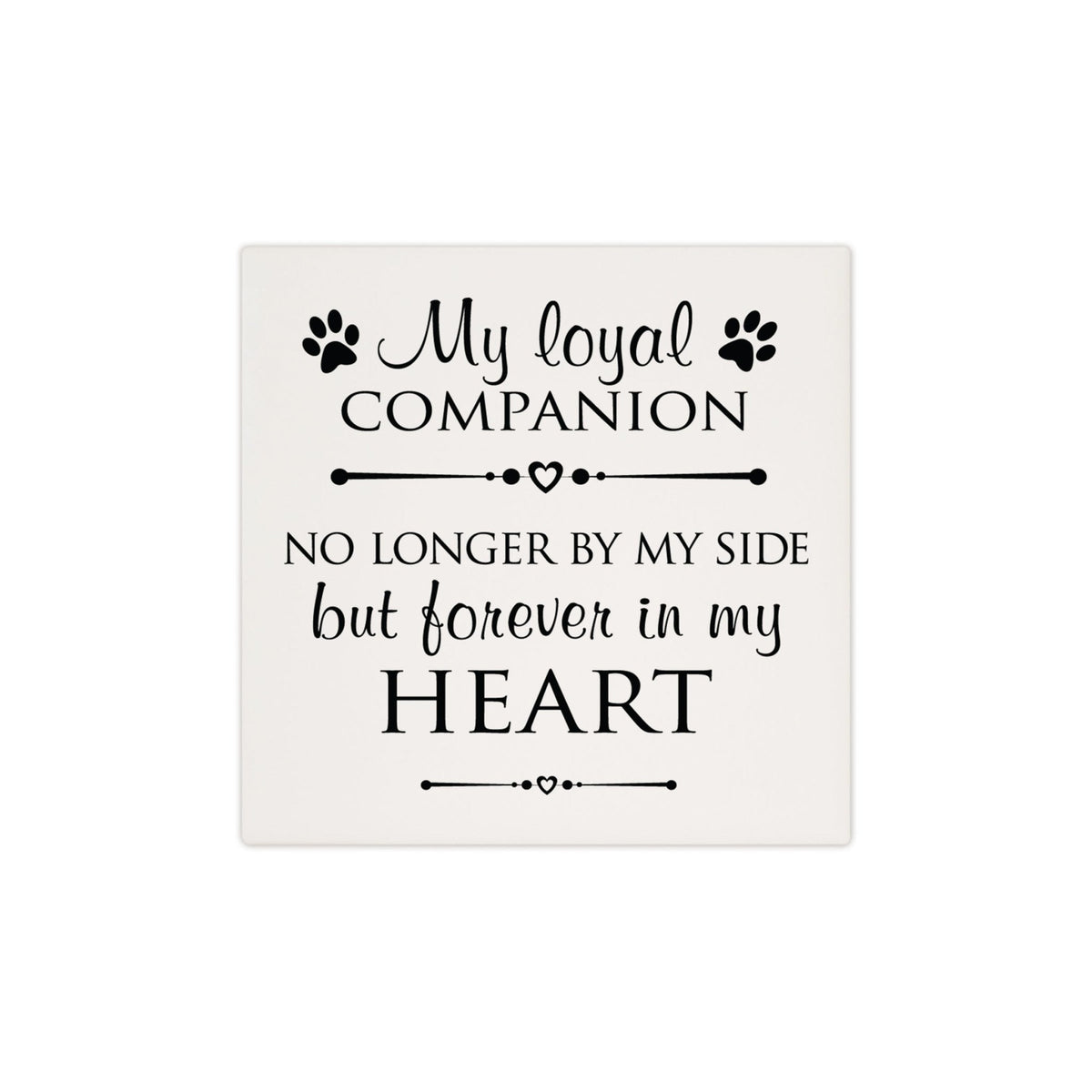 Pet Memorial Ceramic Trivet for Home Decor - Heaven Sent My Own - LifeSong Milestones