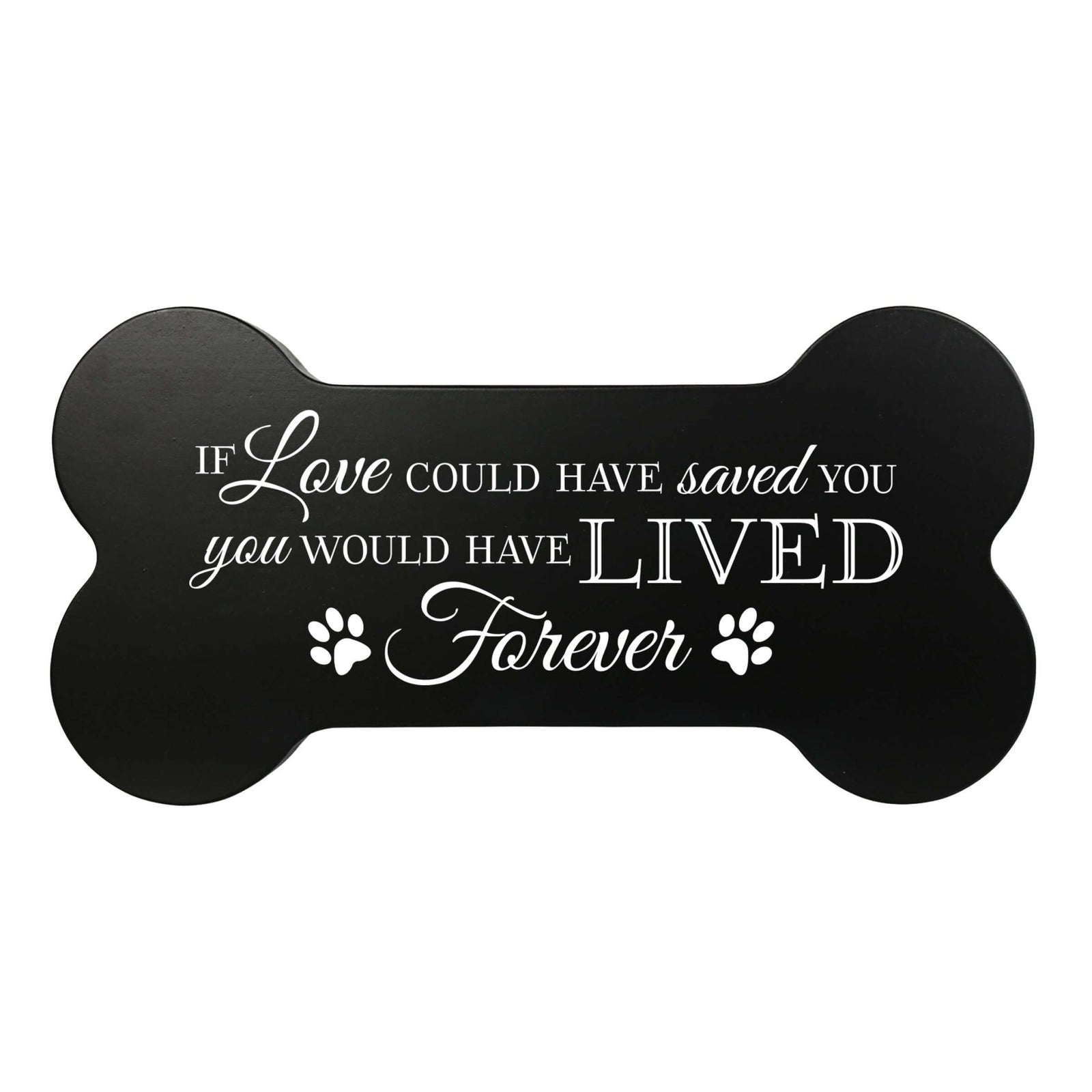 Pet Memorial Dog Bone Cremation Urn for Dog - If Love Could Have Saved You - LifeSong Milestones
