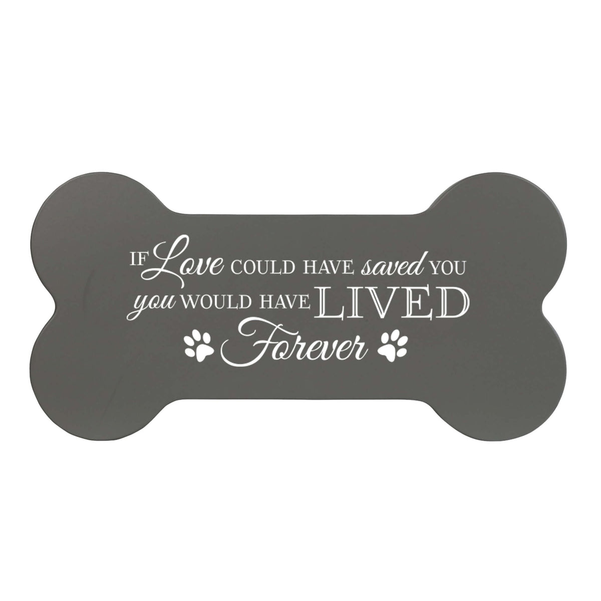Pet Memorial Dog Bone Cremation Urn for Dog - If Love Could Have Saved You - LifeSong Milestones