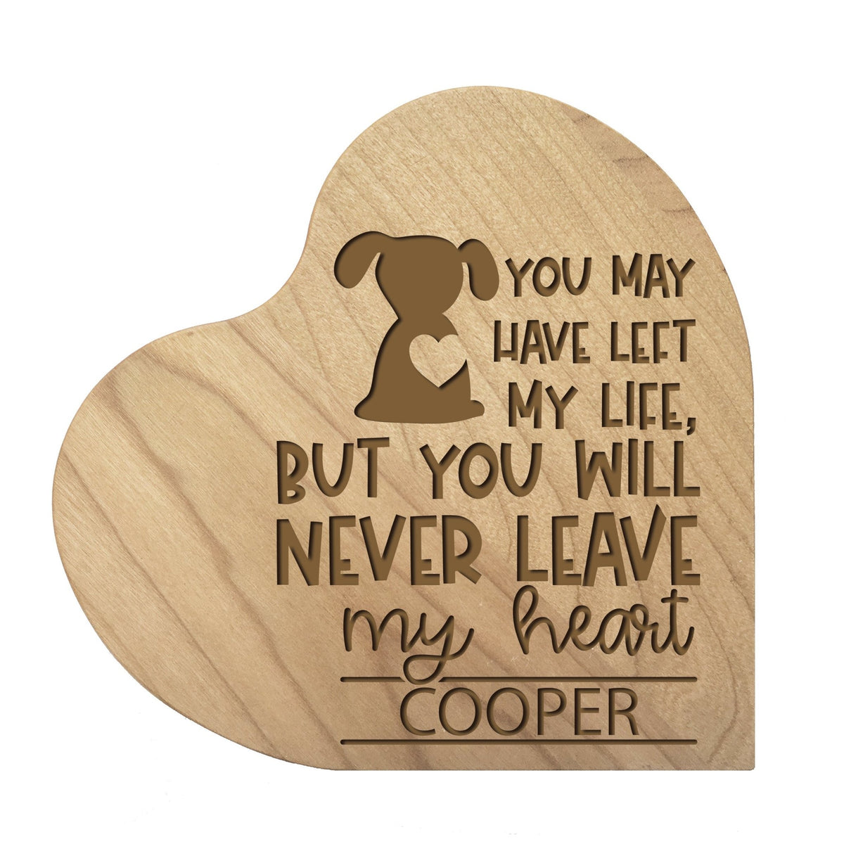 Pet Memorial Heart Block Décor - You May Have Left My Life (Dog) - LifeSong Milestones