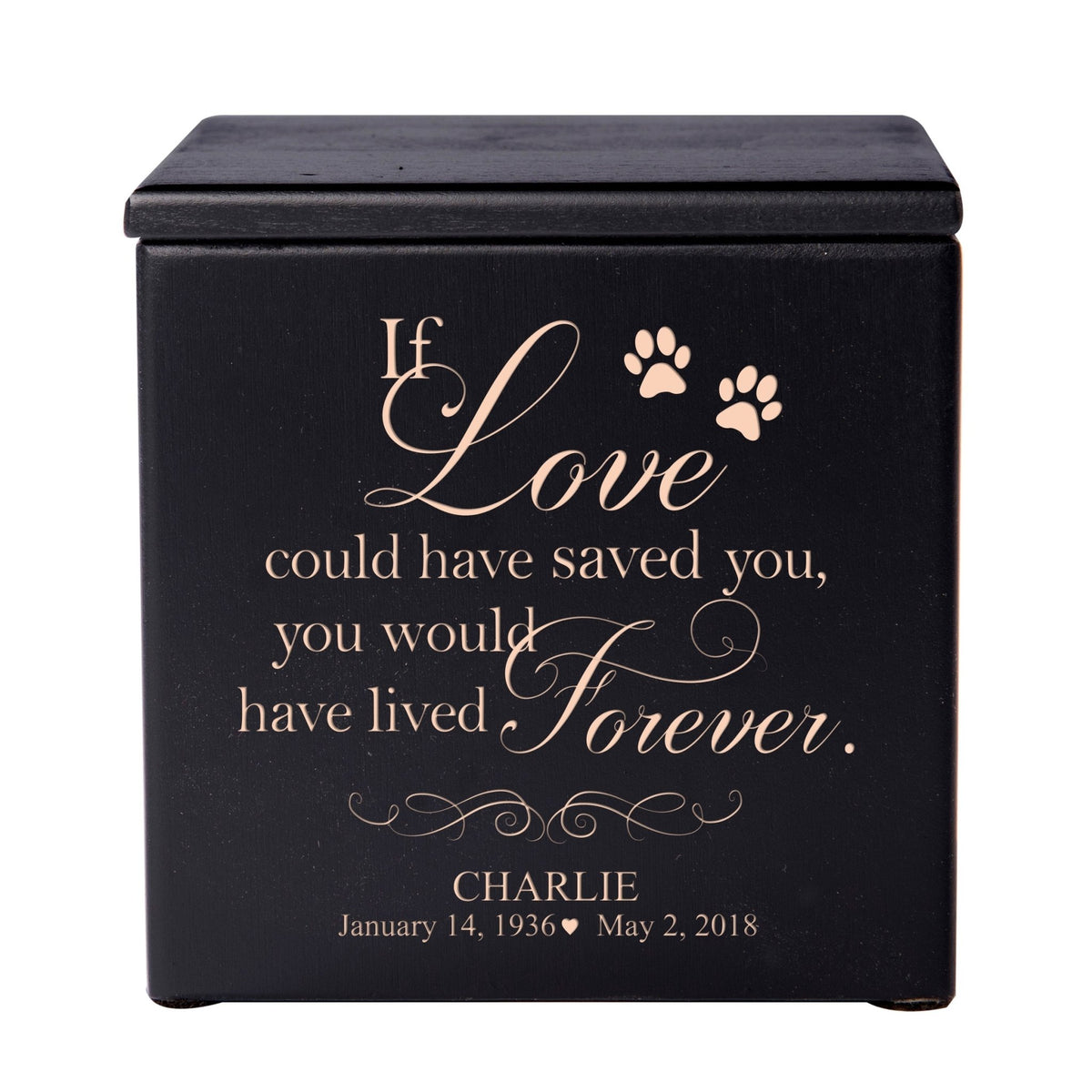 Pet Memorial Keepsake Cremation Urn Box for Dog or Cat - If Love Could Have Saved You - LifeSong Milestones