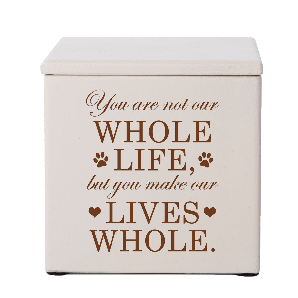Pet Memorial Keepsake Cremation Urn Box for Dog or Cat - You Are Not Our Whole Life - LifeSong Milestones