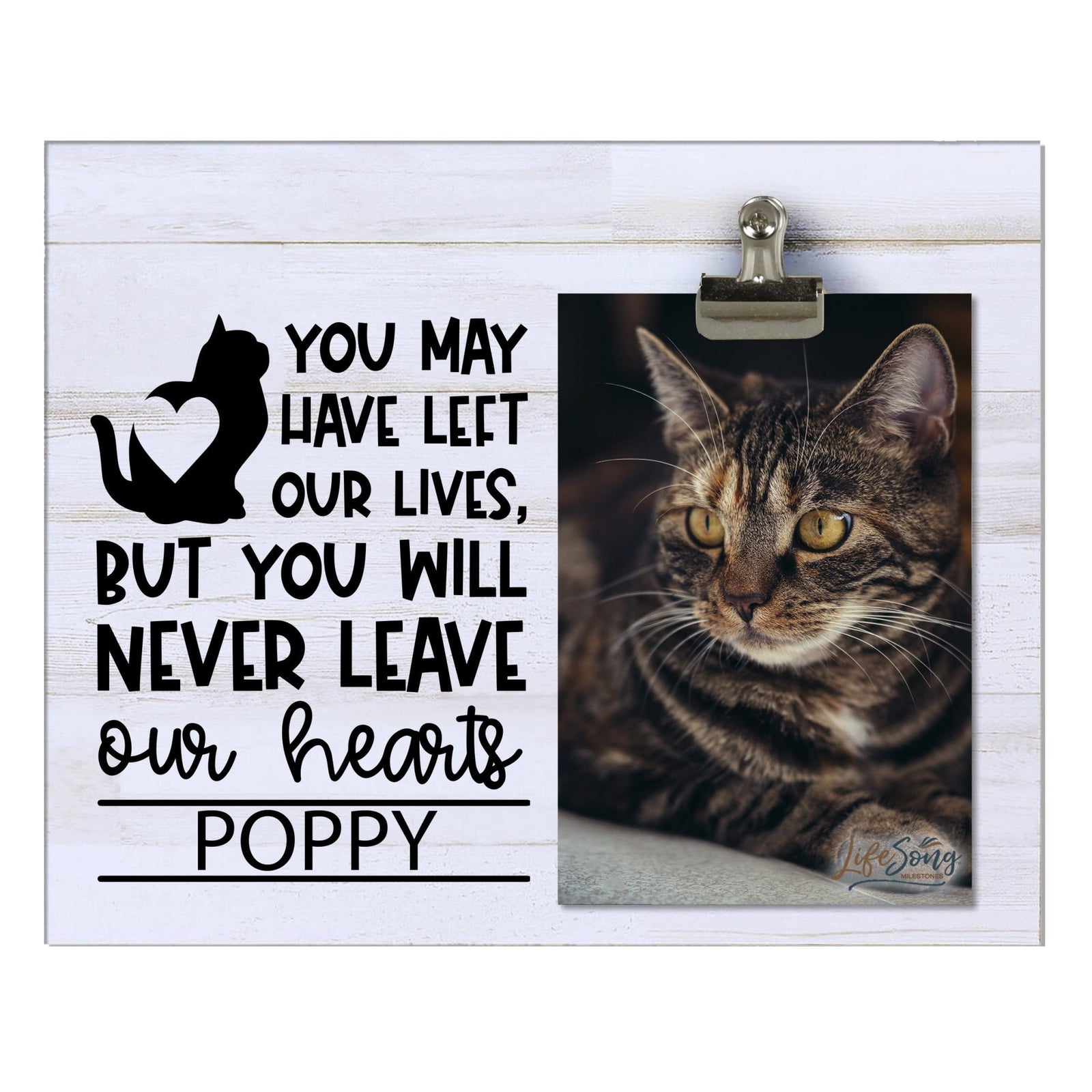 Pet Memorial Photo Clip Board - You May Have Left Our Lives (Cat) - LifeSong Milestones