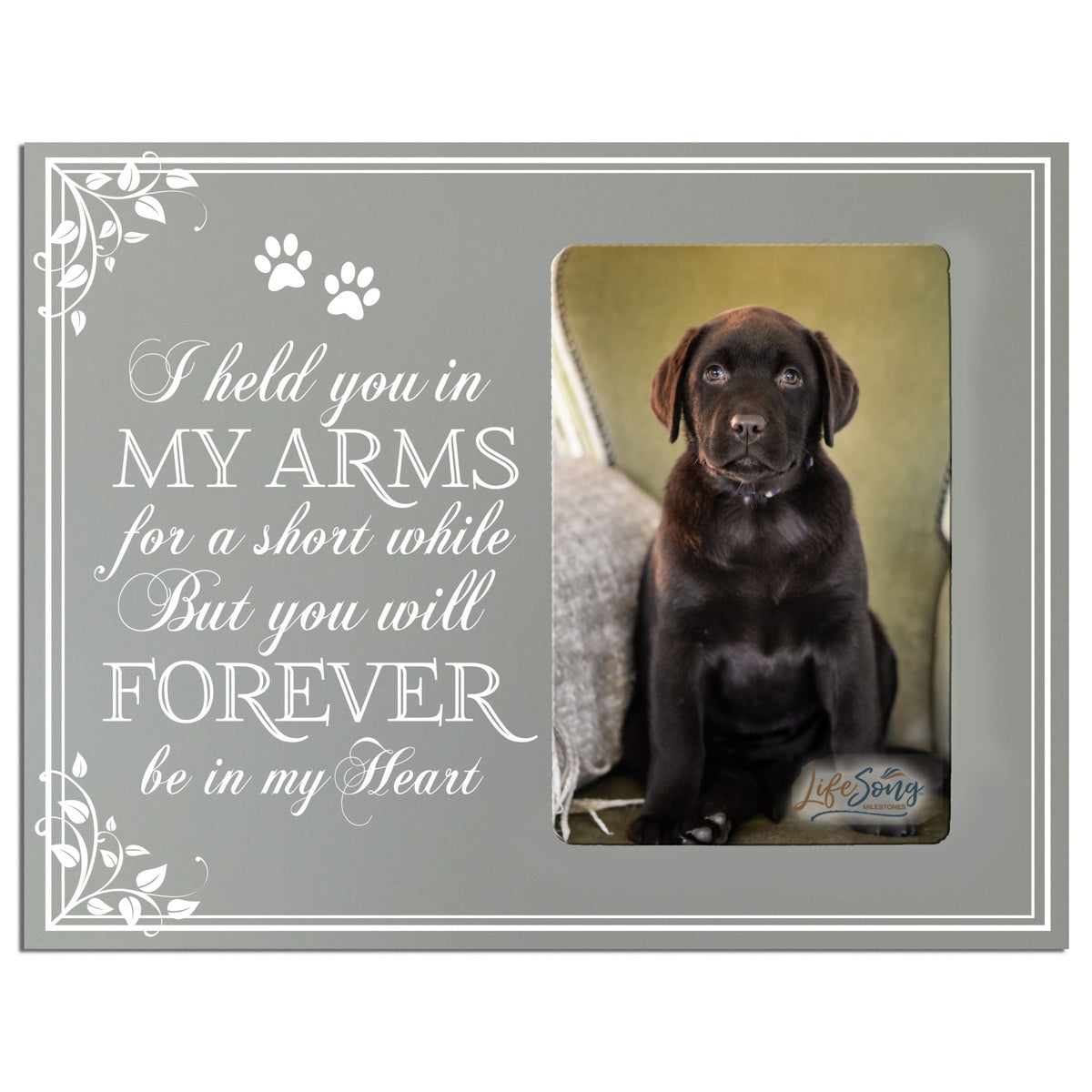Pet Memorial Picture Frame - I Held You In My Arms - LifeSong Milestones
