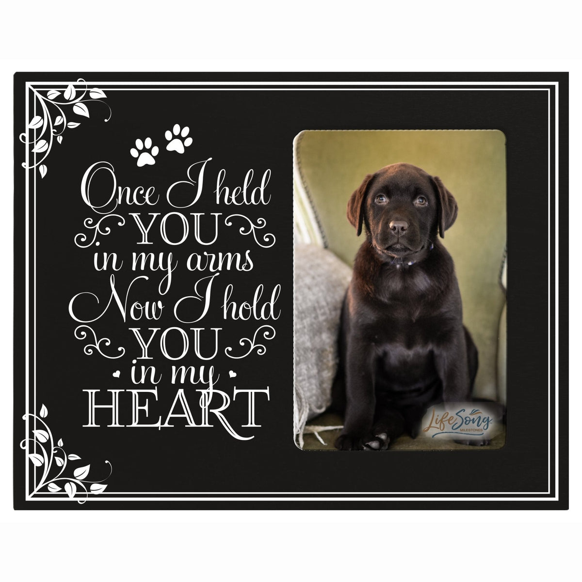Pet Memorial Picture Frame - Once I Held You In My Arms - LifeSong Milestones
