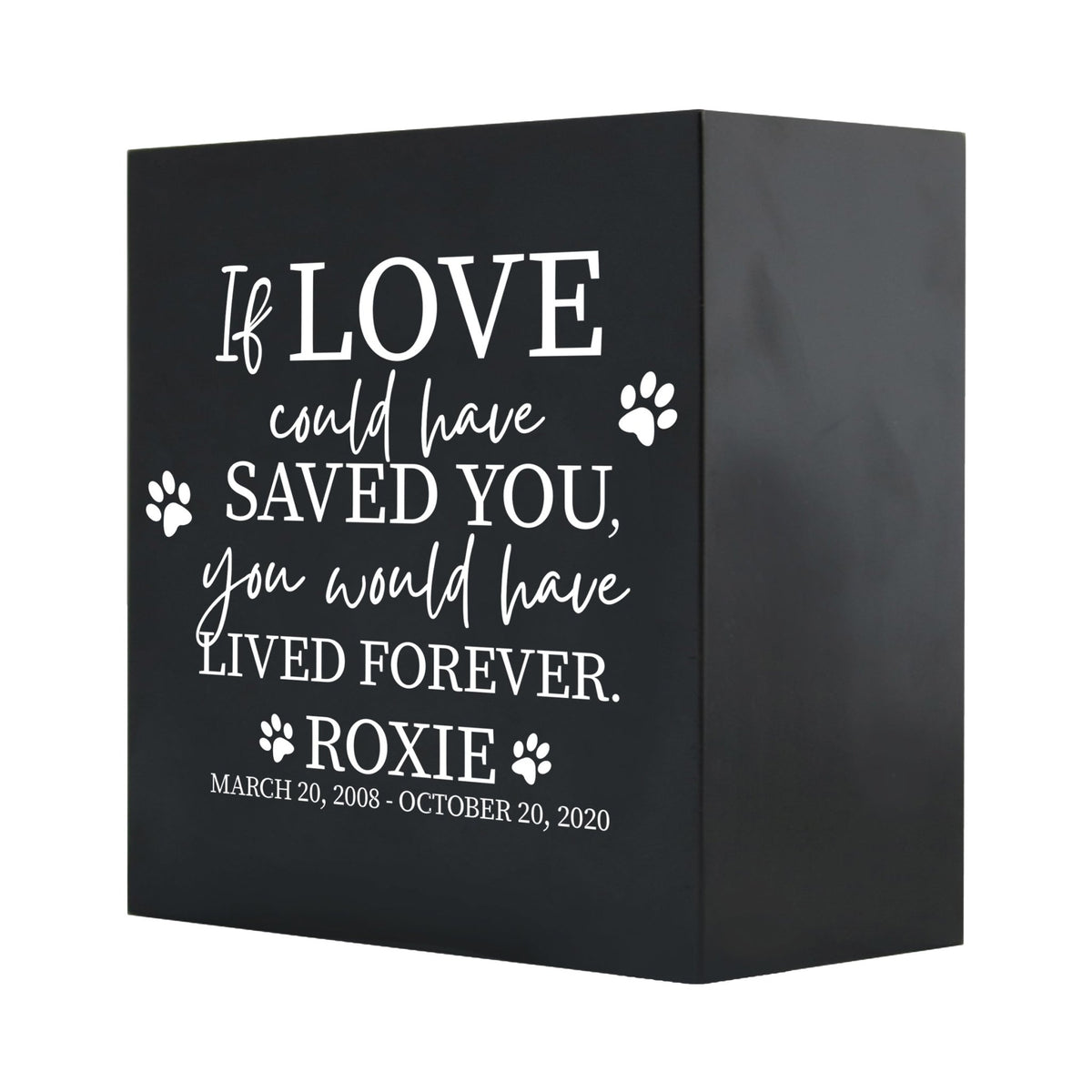 Pet Memorial Shadow Box Cremation Urn for Dog or Cat - If Love Could Have Saved You - LifeSong Milestones