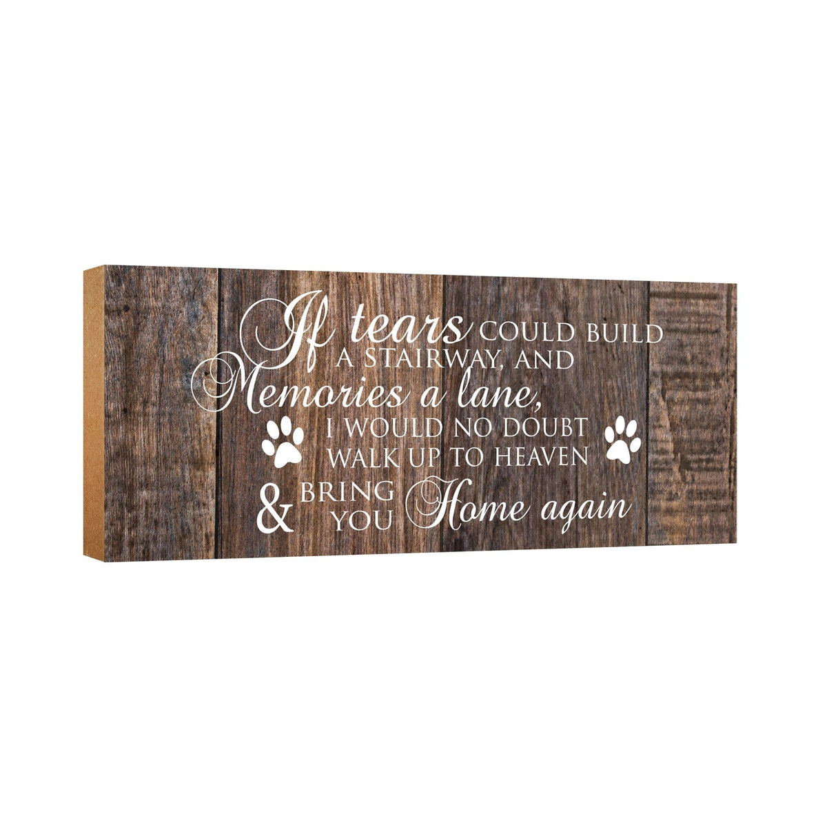 Pet Memorial shelf decor Plaque Décor - If Tears Could Build A Stairway - LifeSong Milestones