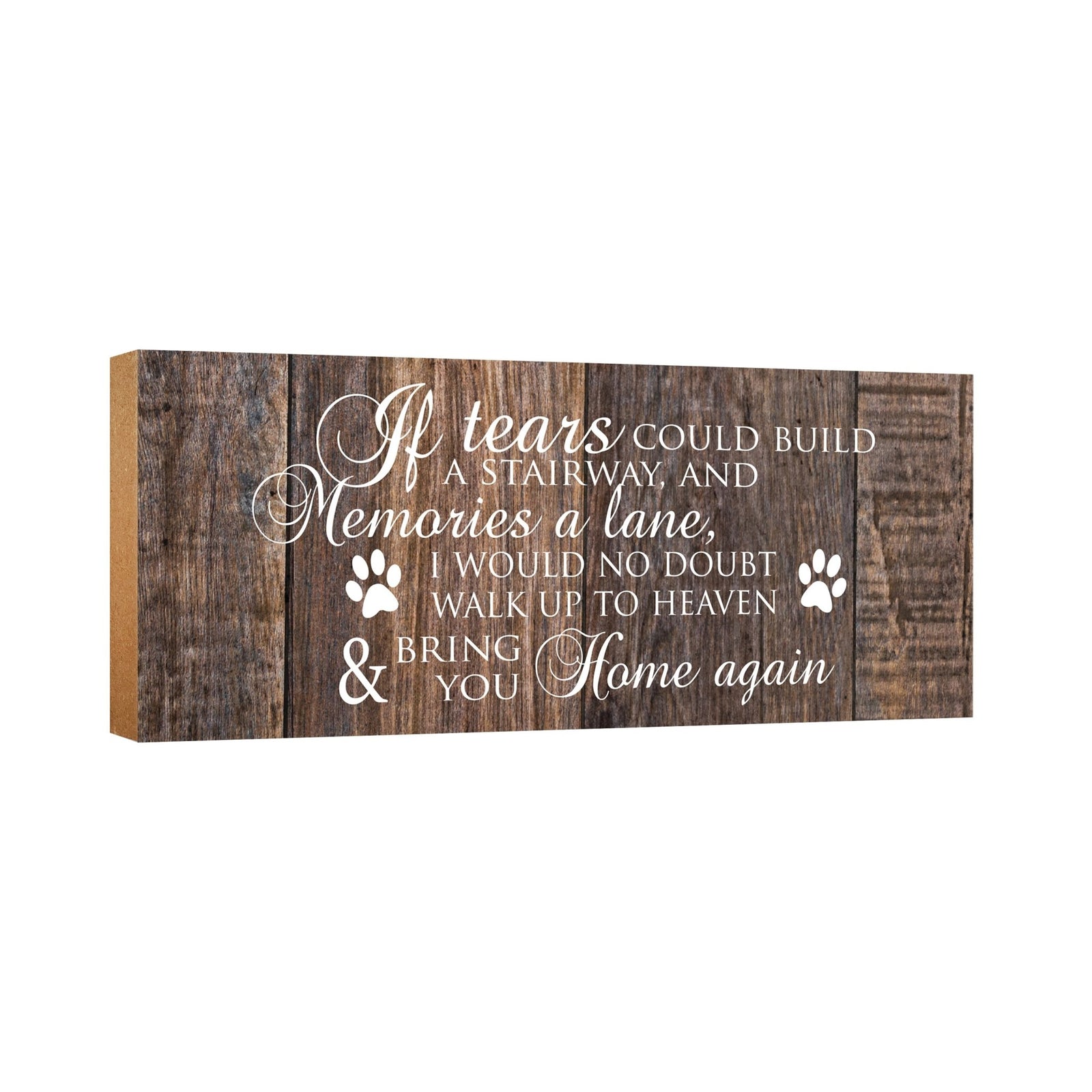 Pet Memorial shelf decor Plaque Décor - If Tears Could Build A Stairway - LifeSong Milestones