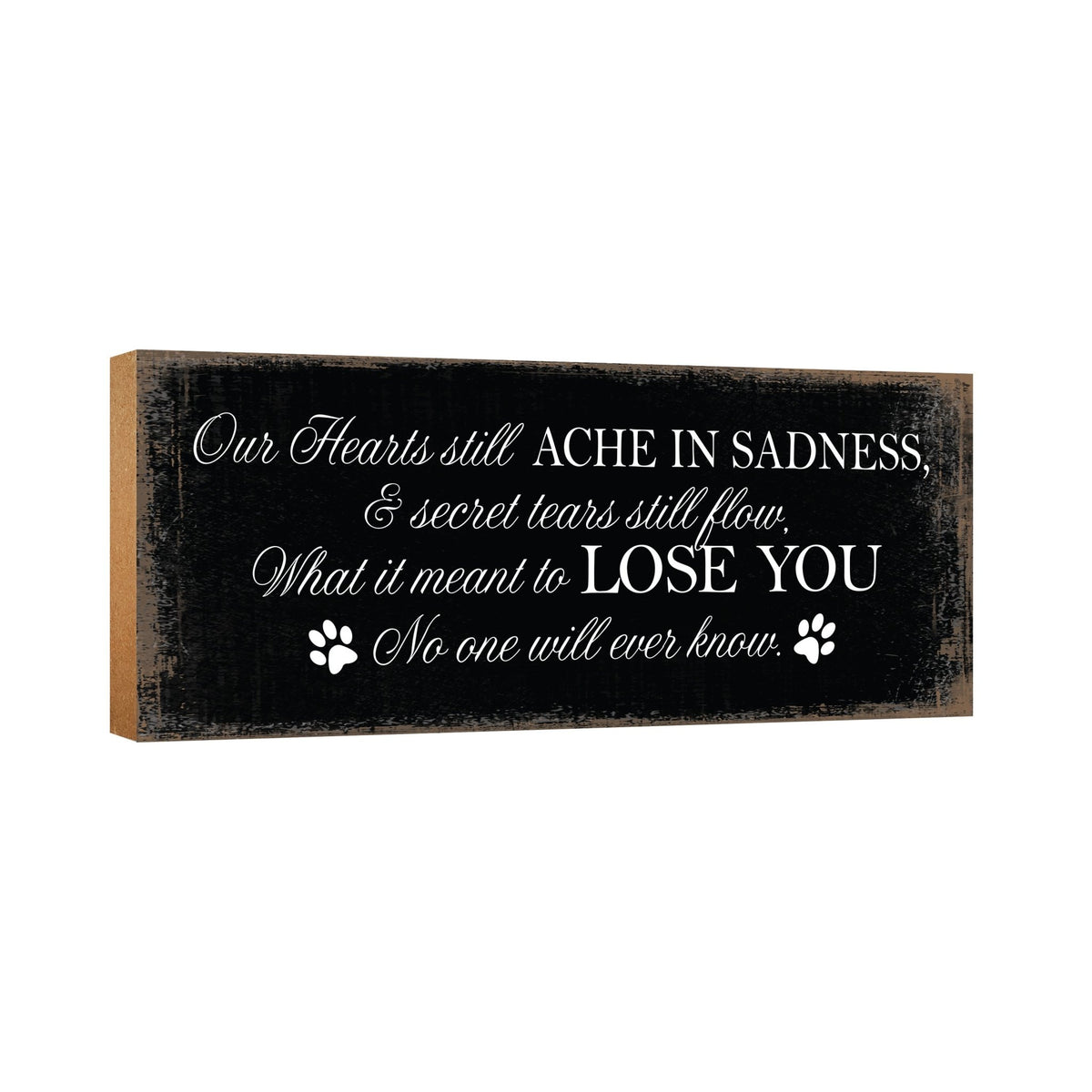 Pet Memorial shelf decor Plaque Décor - Our Hearts Still Ache - LifeSong Milestones