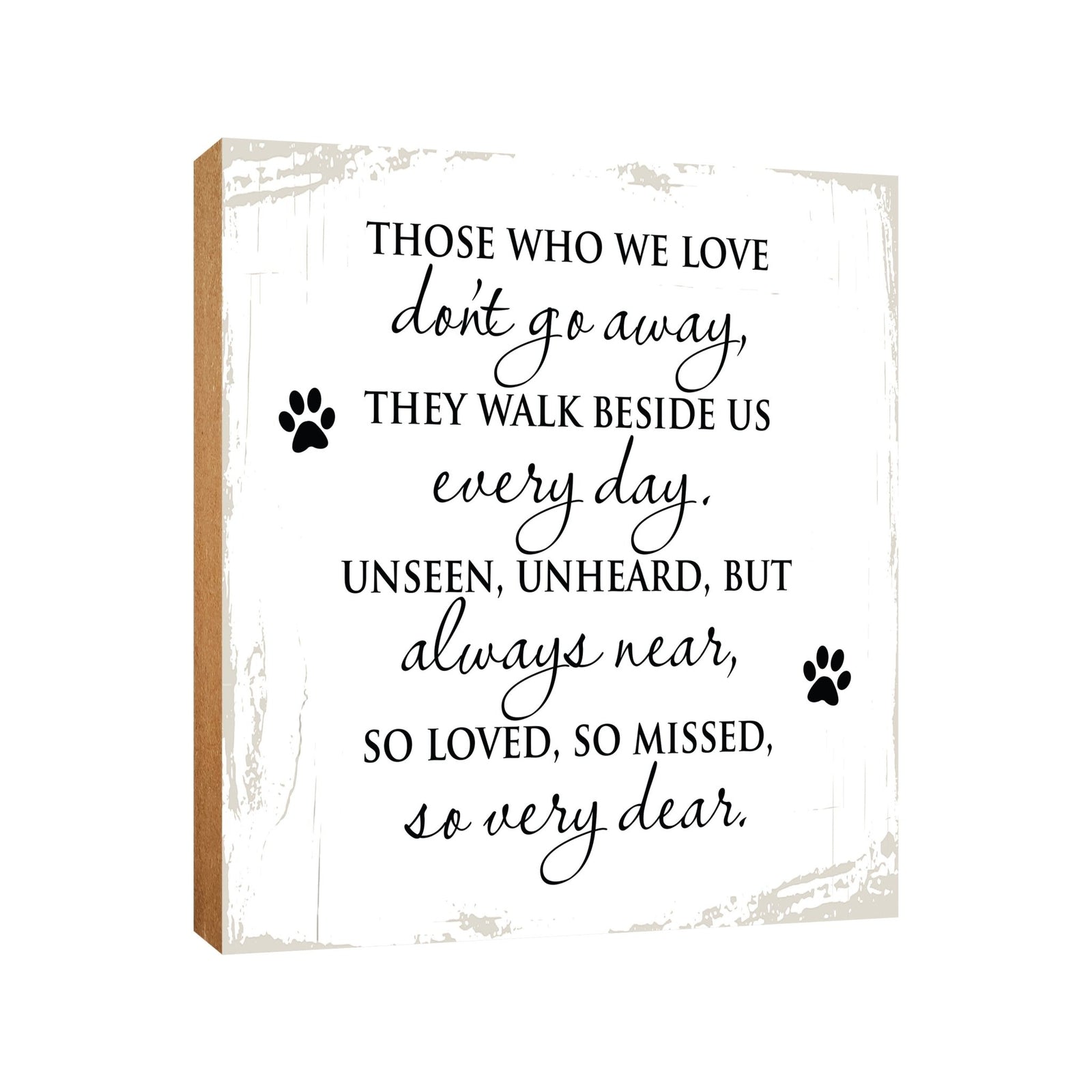 Pet Memorial shelf decor Plaque Décor - Those Who We Love Don't Go Away - LifeSong Milestones
