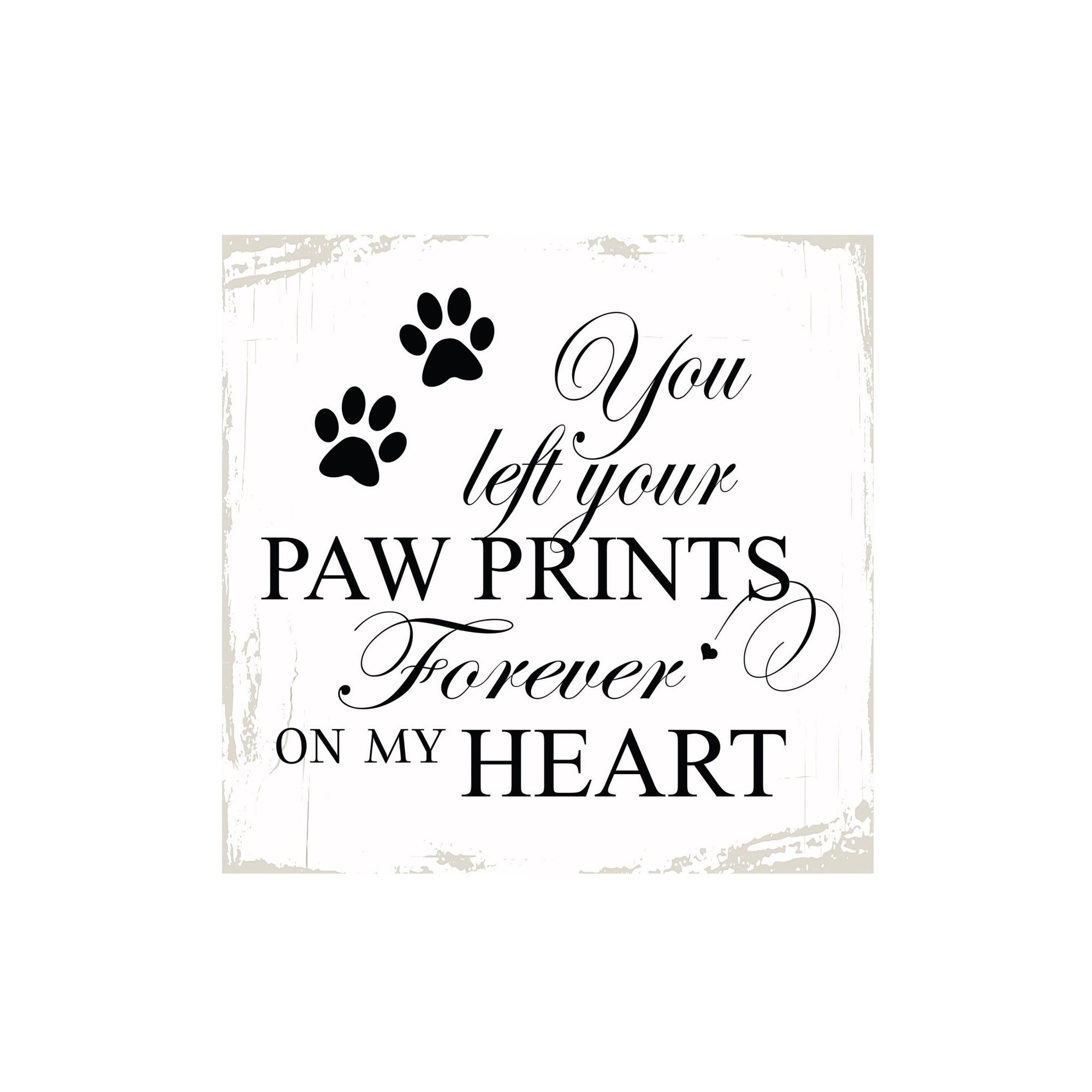 Pet Memorial shelf decor Plaque Décor - You Left Your Paw Prints - LifeSong Milestones