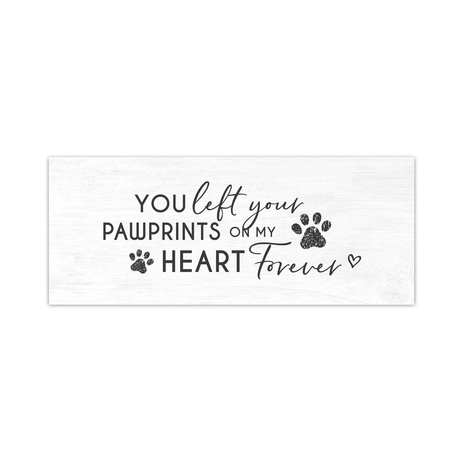 Pet Memorial shelf decor Plaque Décor - You Left Your Pawprints - LifeSong Milestones