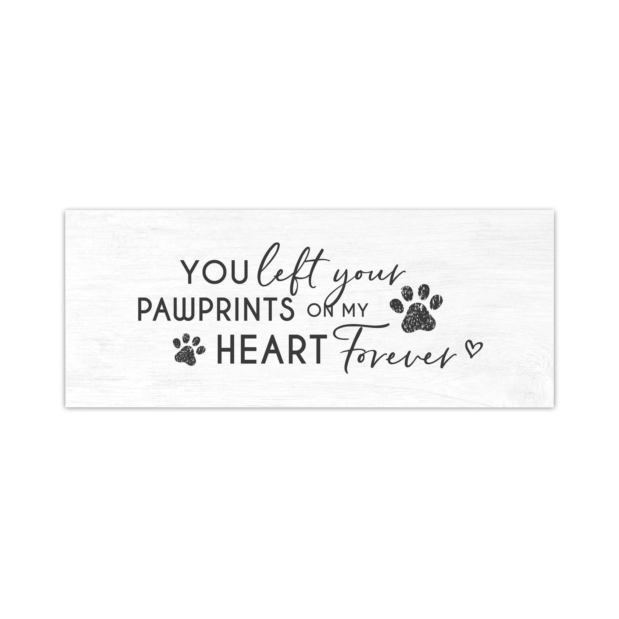 Pet Memorial shelf decor Plaque Décor - You Left Your Pawprints - LifeSong Milestones