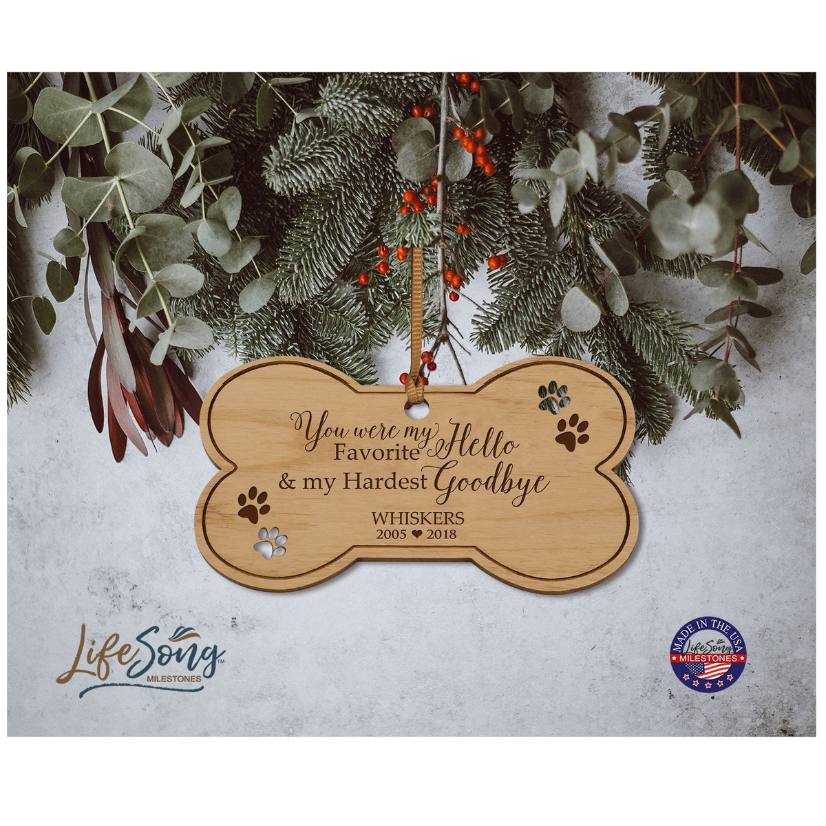 Pet Memorial Wooden Bone Ornament - You Were My Favorite Hello - LifeSong Milestones
