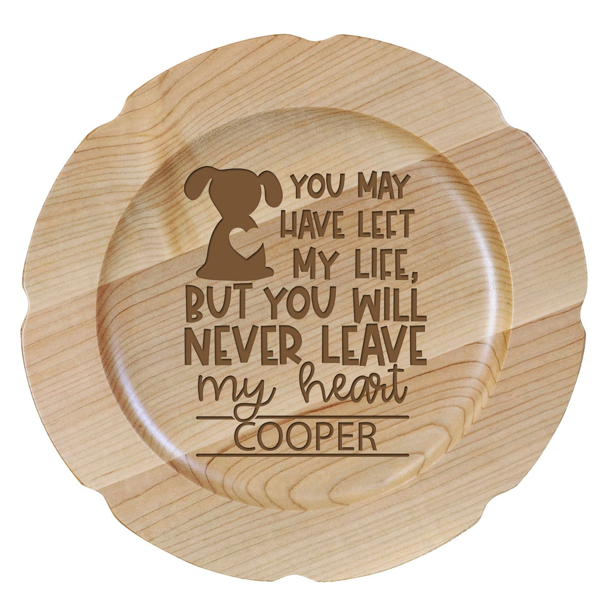 Pet Memorial Wooden Plate Décor - You May Have Left (Dog) - LifeSong Milestones