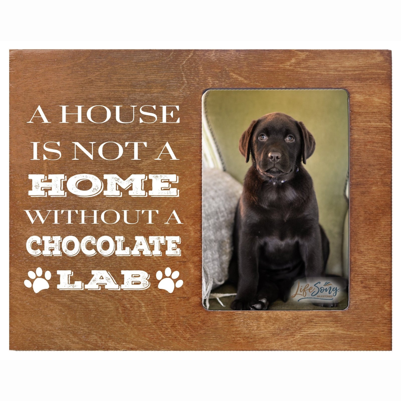 Printed Labrador Retriever Photo Frames - A House Chocolate Lab - LifeSong Milestones
