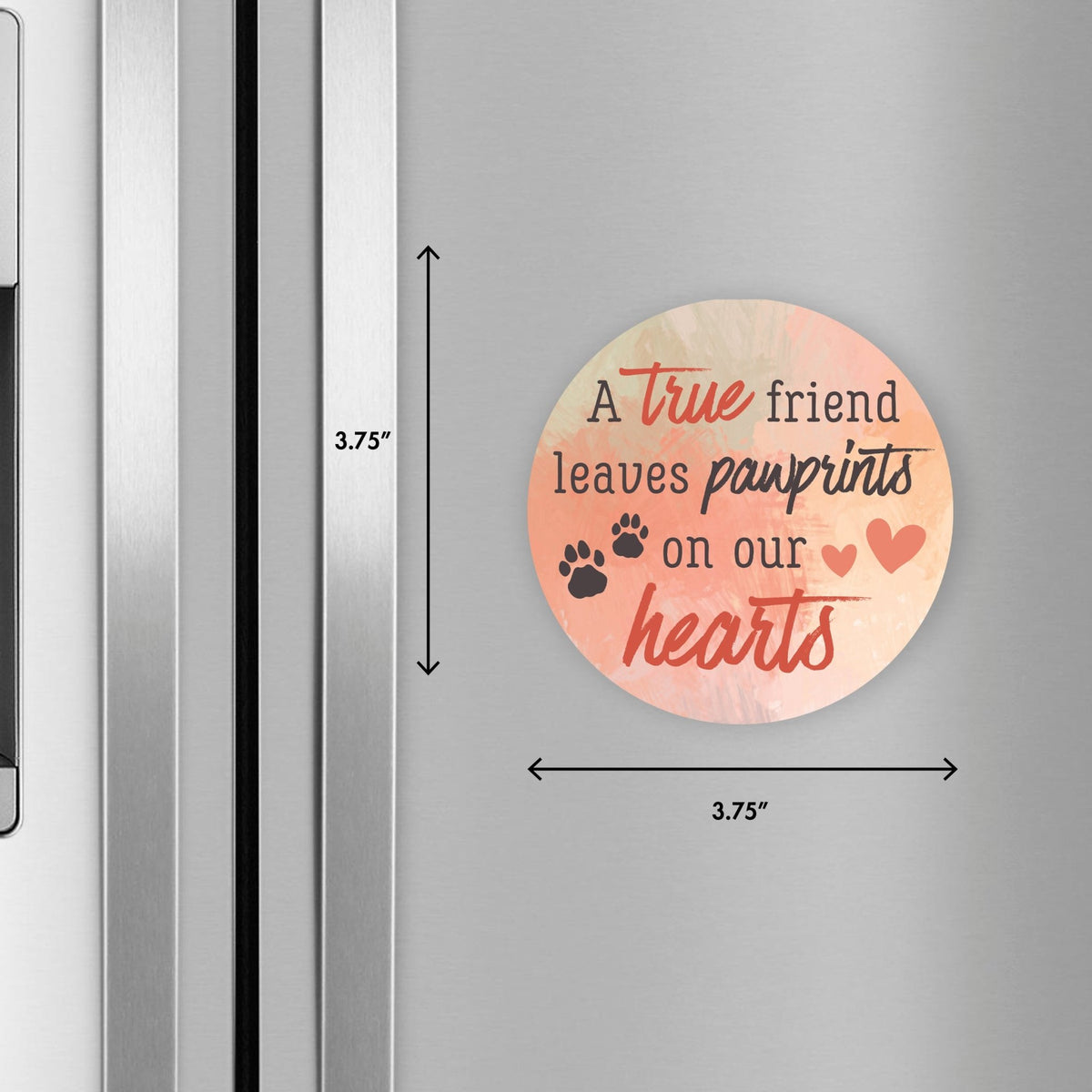 Refrigerator Magnet Perfect Gift Idea For Pet Owners - A True Friend Leaves - LifeSong Milestones