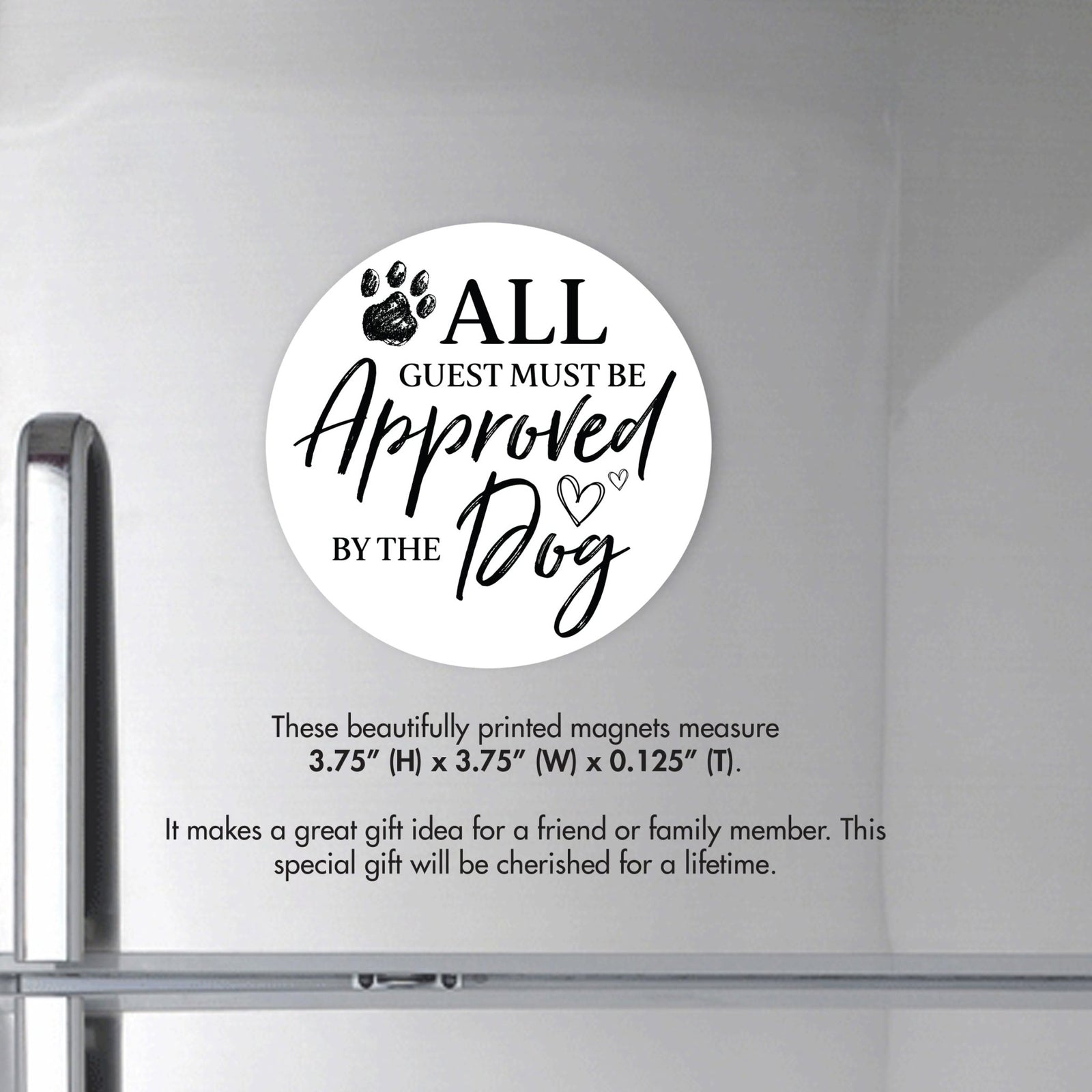 Refrigerator Magnet Perfect Gift Idea For Pet Owners - All Guest Must - LifeSong Milestones