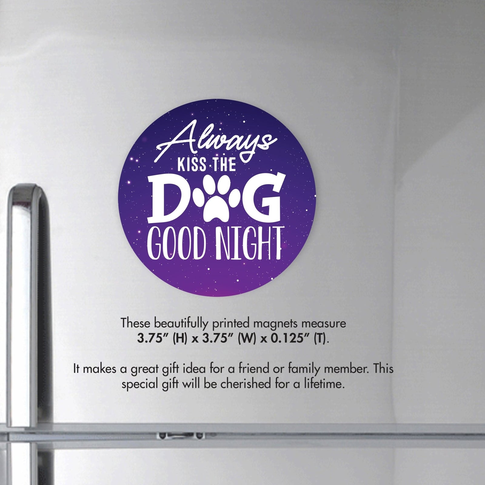 Refrigerator Magnet Perfect Gift Idea For Pet Owners - Always Kiss The Dog - LifeSong Milestones