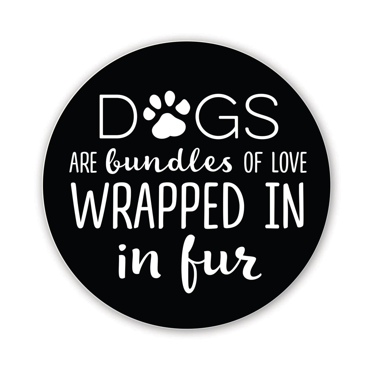 Refrigerator Magnet Perfect Gift Idea For Pet Owners - Dogs Are Bundles Of Love - LifeSong Milestones