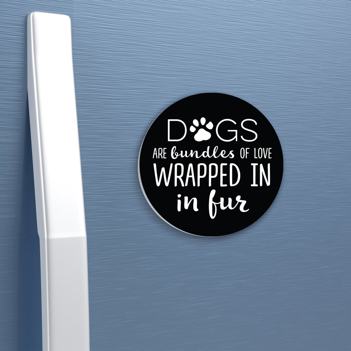 Refrigerator Magnet Perfect Gift Idea For Pet Owners - Dogs Are Bundles Of Love - LifeSong Milestones